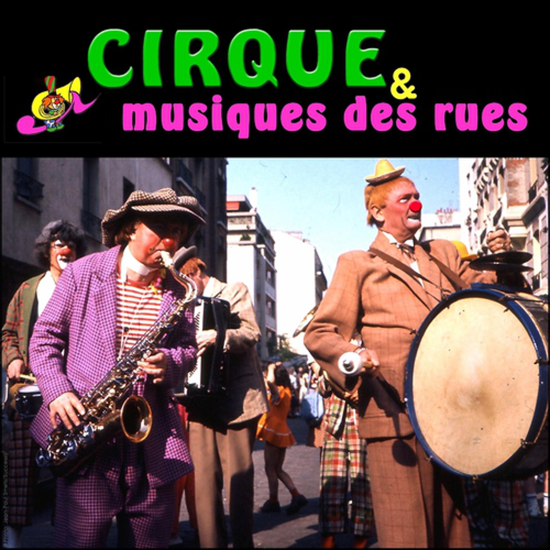 Постер альбома Fêtes, Cirque & Musiques des rues