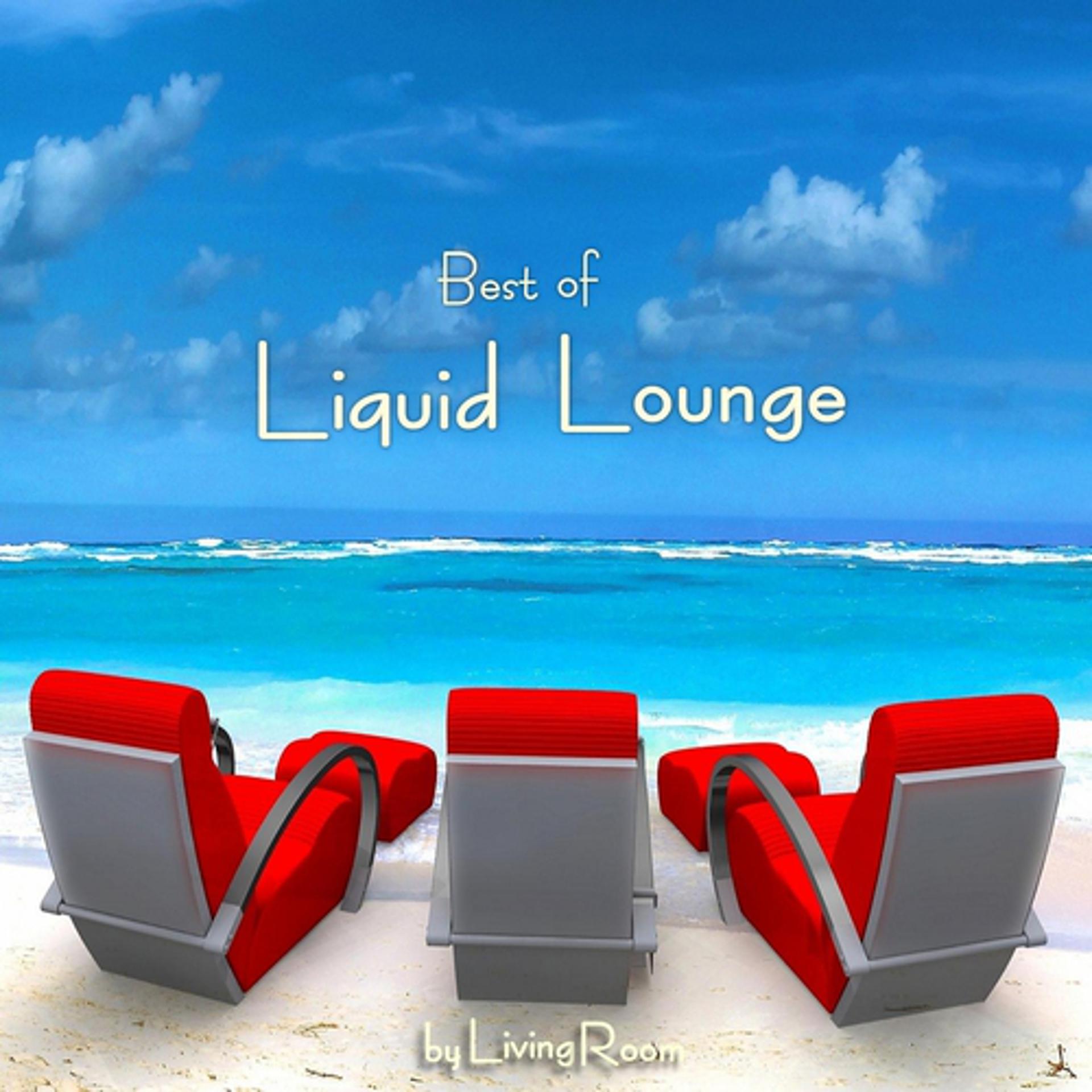 Постер альбома Best Of Liquid Lounge