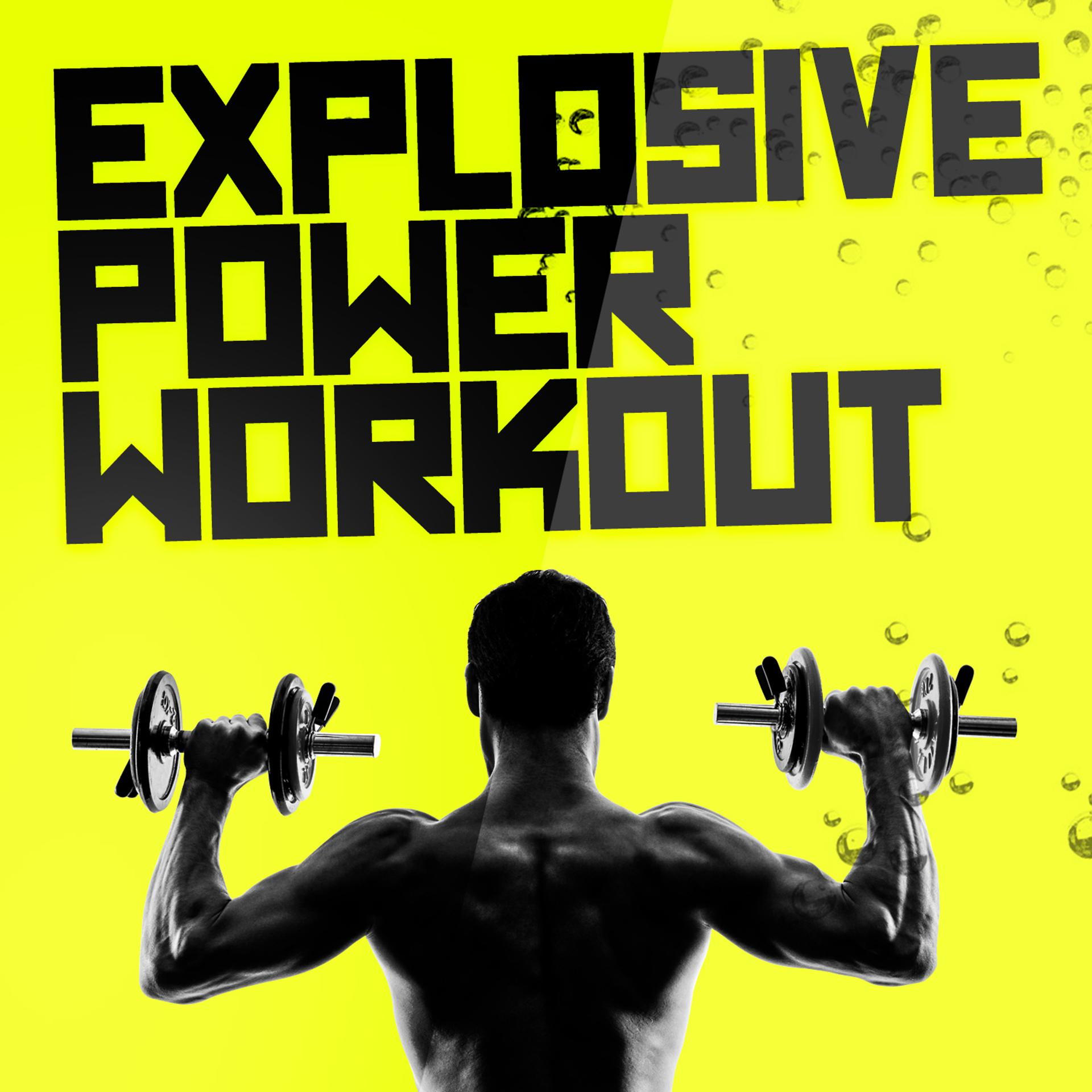 Постер альбома Explosive Power Workout