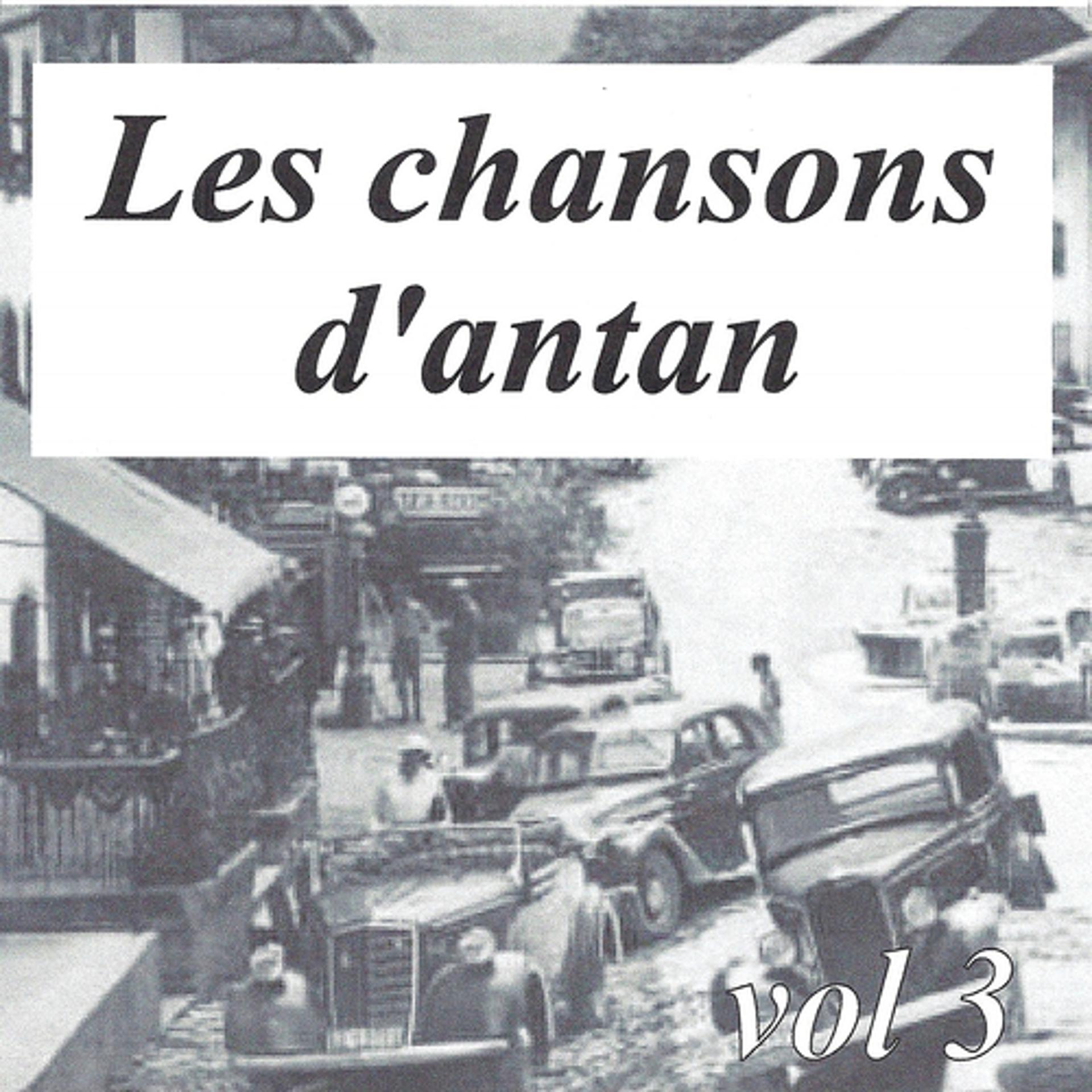 Постер альбома Les chansons d'antan, vol. 3