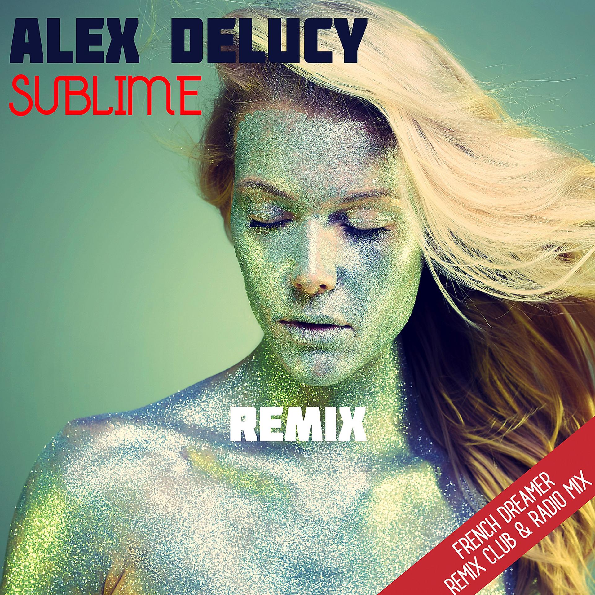 Постер альбома Sublime French Dreamer (Remix)