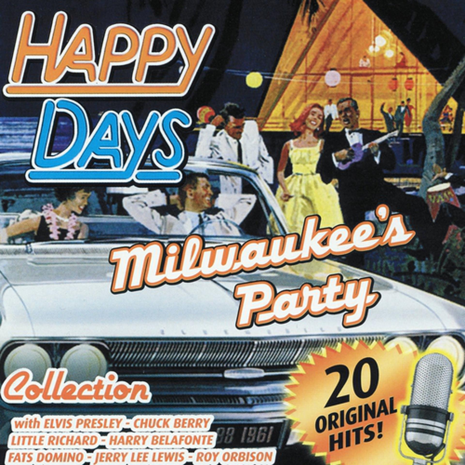 Постер альбома Happy Days Collection Milwaukee's Party