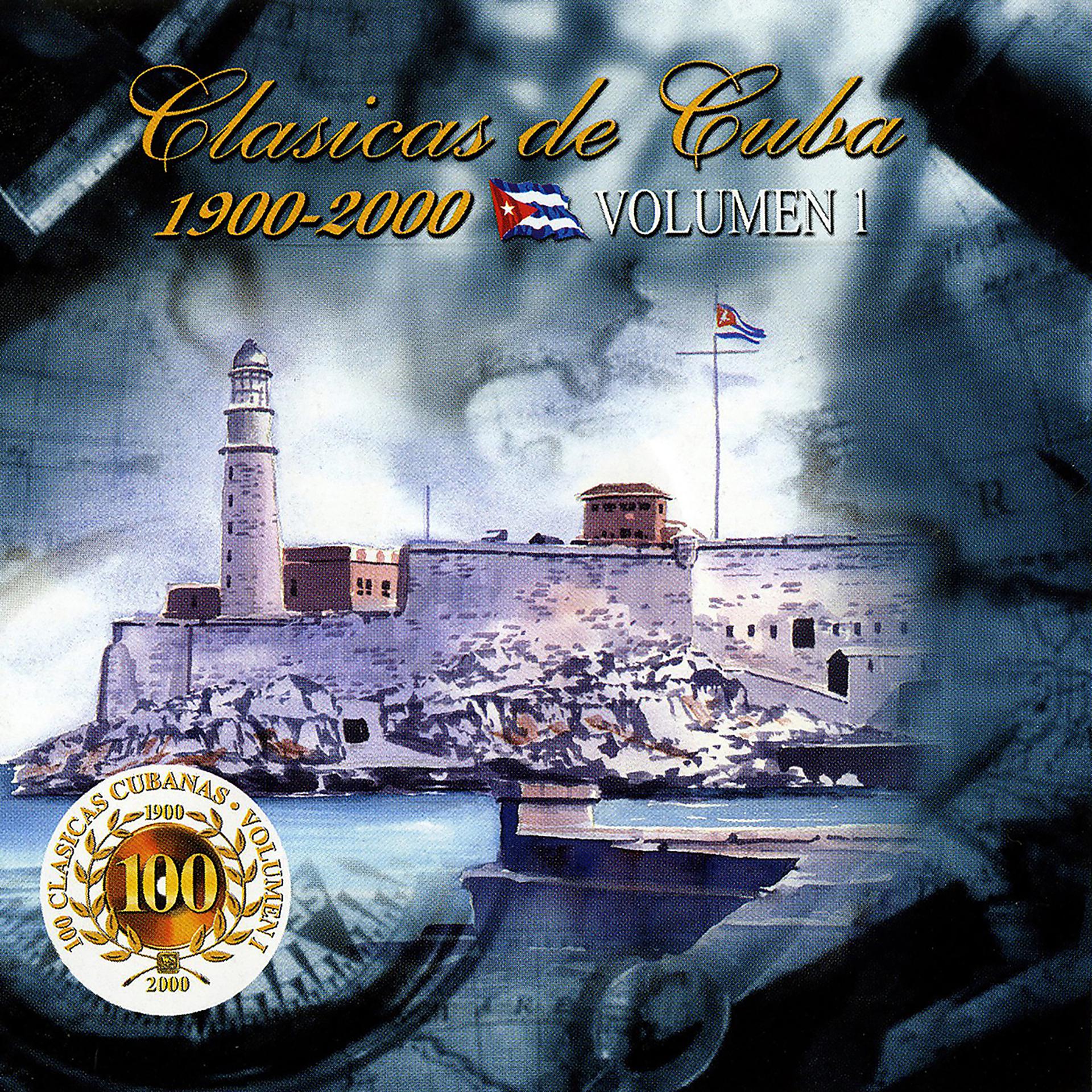 Постер альбома 100 Clásicas Cubanas 1900-2000: Vol. 1