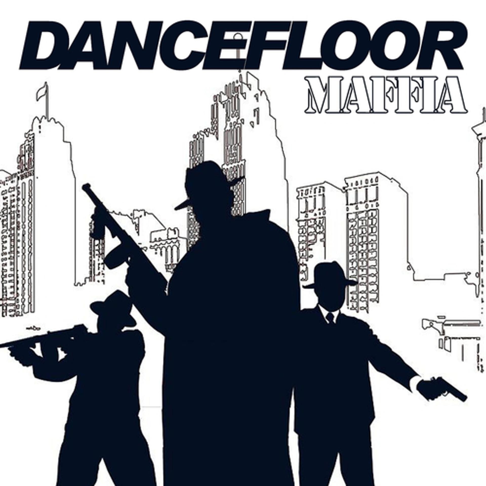 Постер альбома Dancefloor Maffia