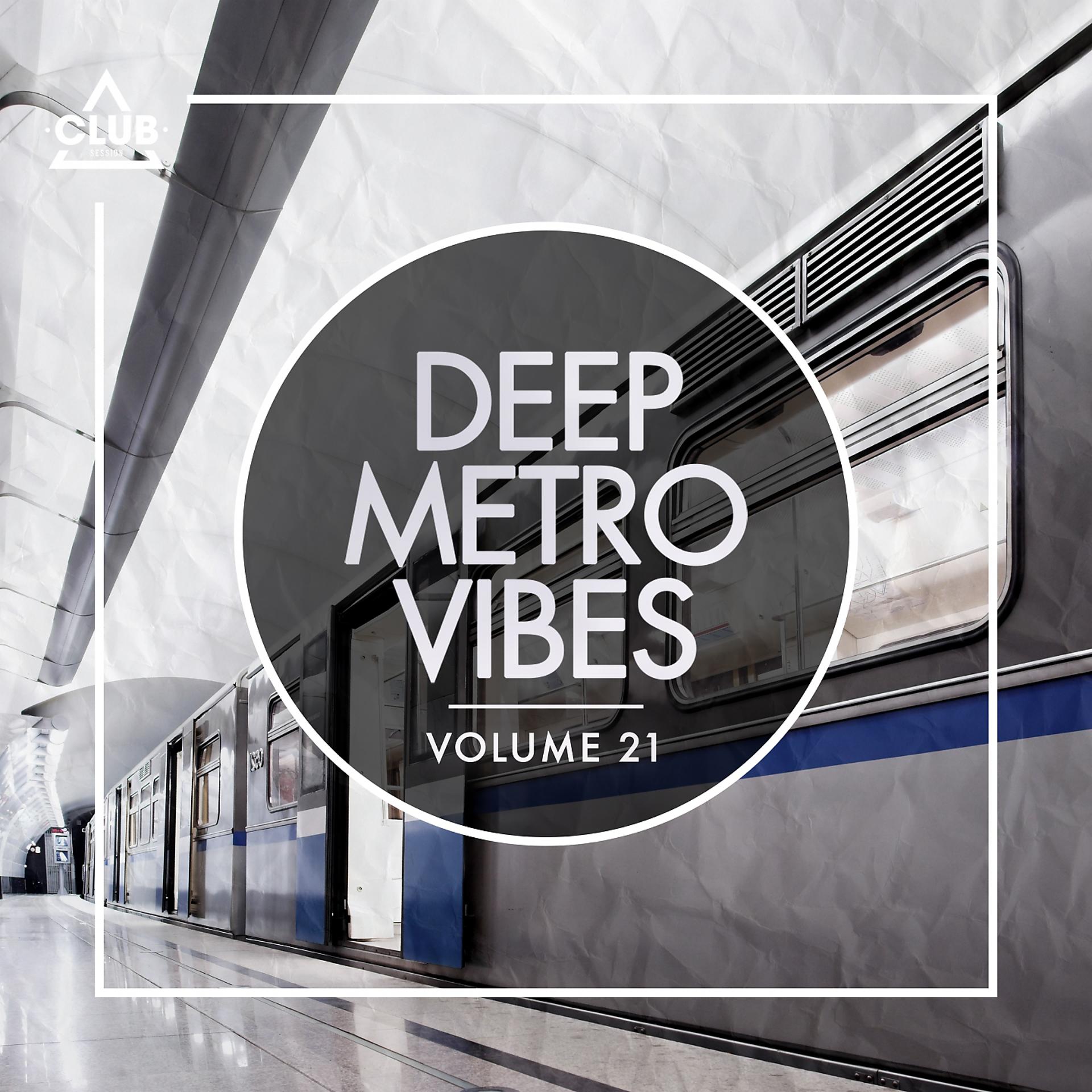 Постер альбома Deep Metro Vibes, Vol. 21