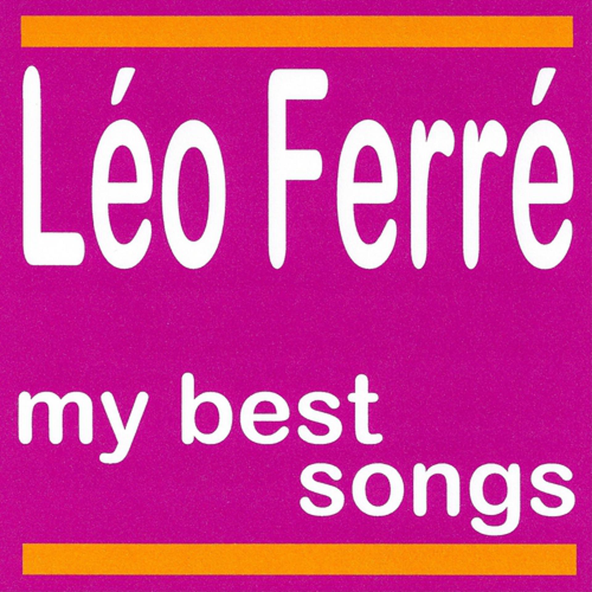 Постер альбома Léo ferré : My best songs