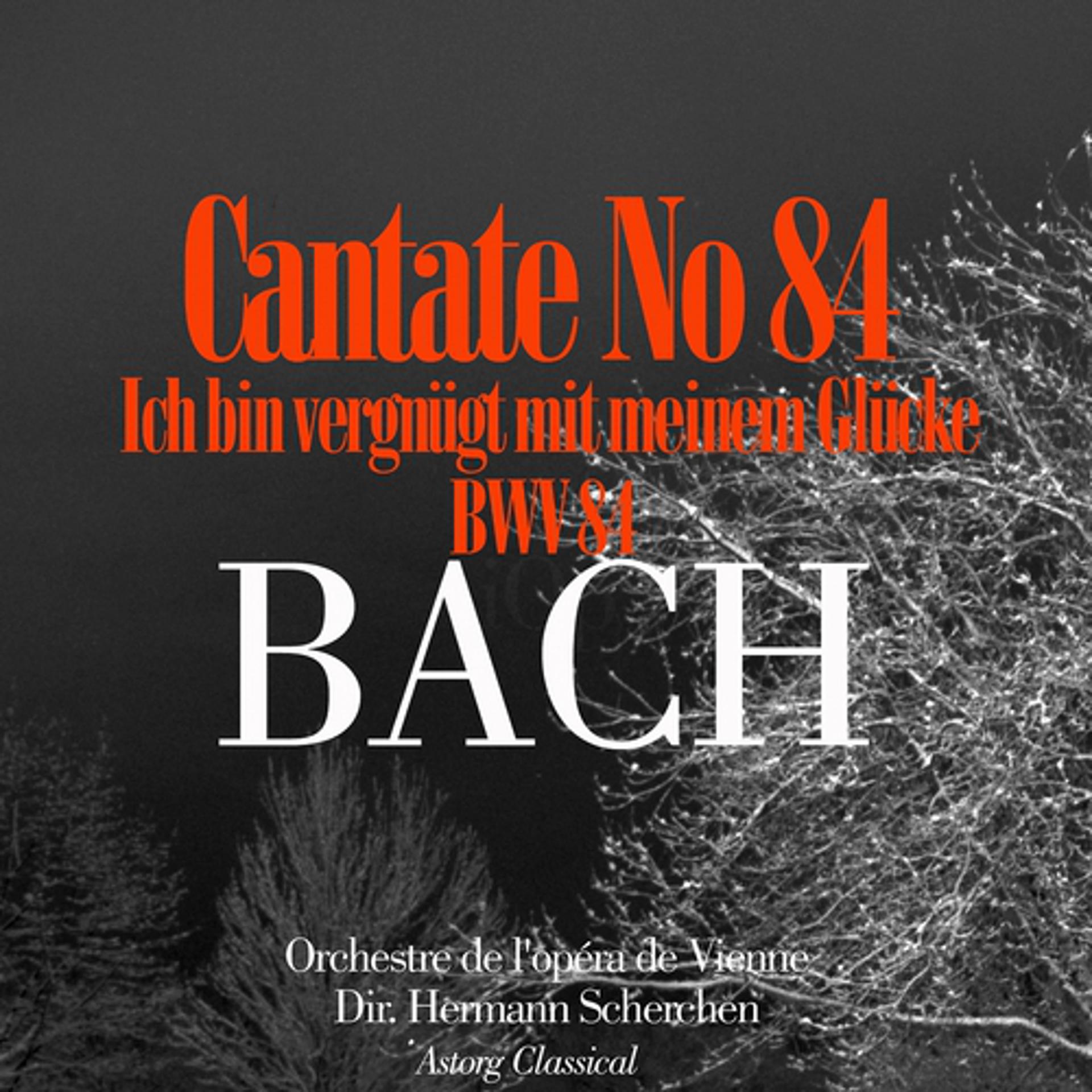 Постер альбома Bach: Cantate No. 84 'Ich Bin Vergnugt'