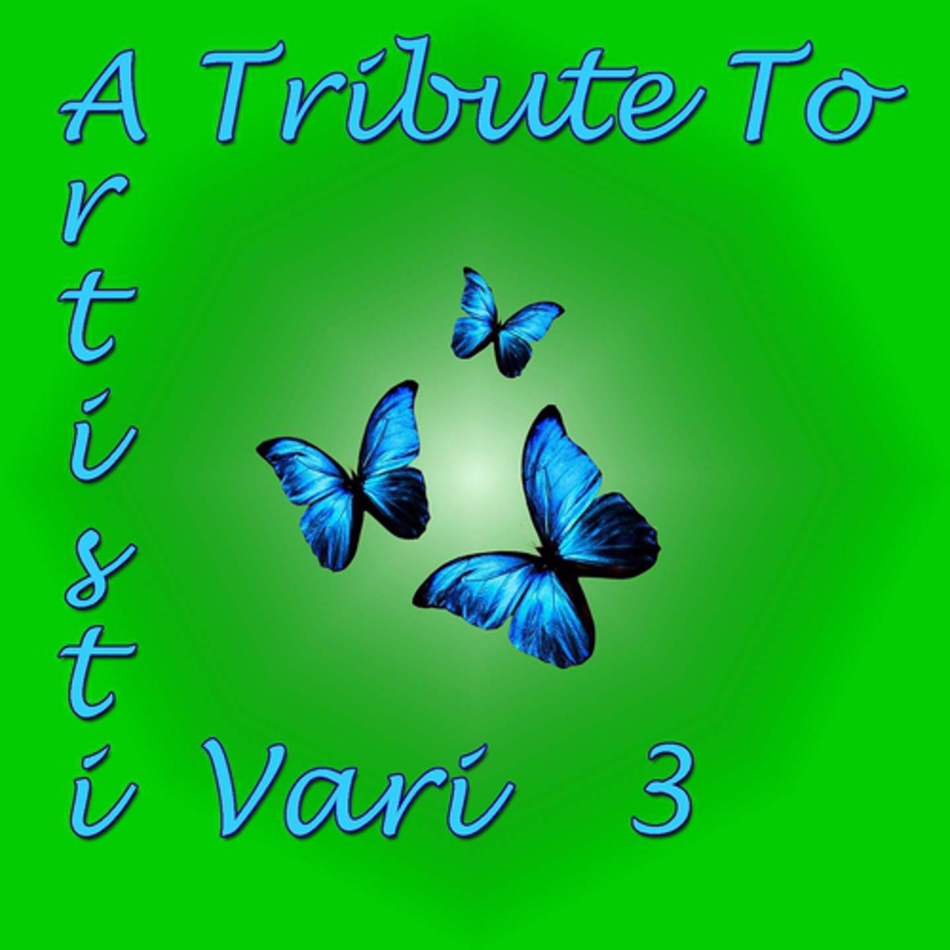 Постер альбома A Tribute to Artisti vari, vol. 3