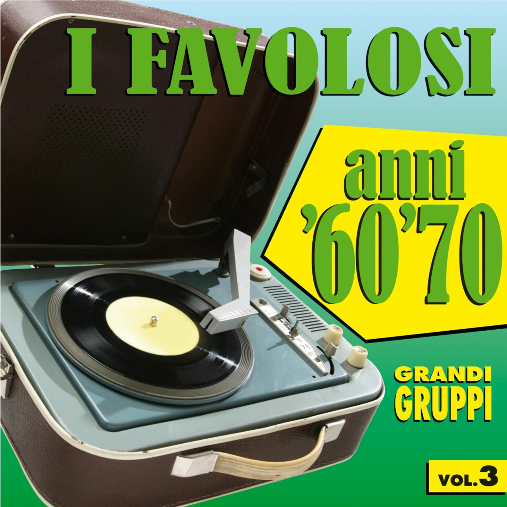 Постер альбома I favolosi anni '60 - '70, vol. 3
