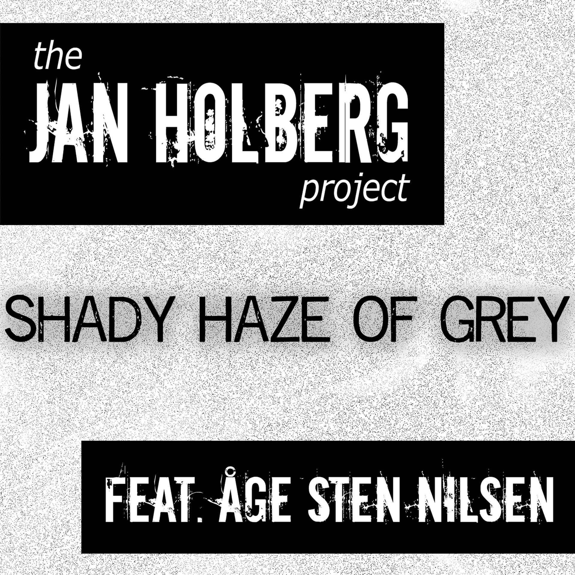 Постер альбома Shady Haze of Grey (feat. Åge Sten Nilsen)