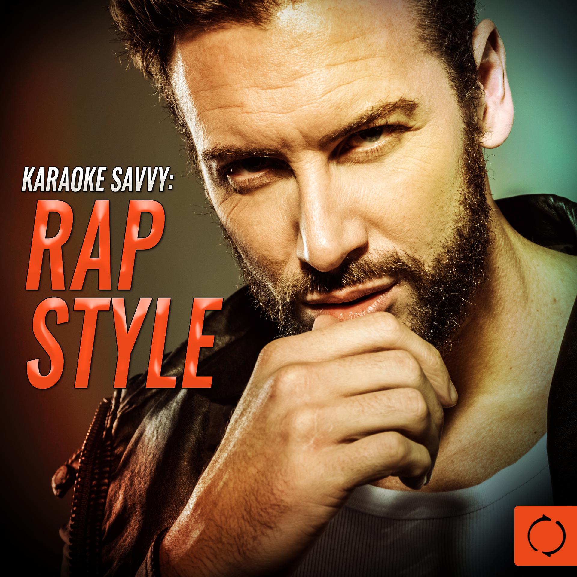 Постер альбома Karaoke Savvy: Rap Style