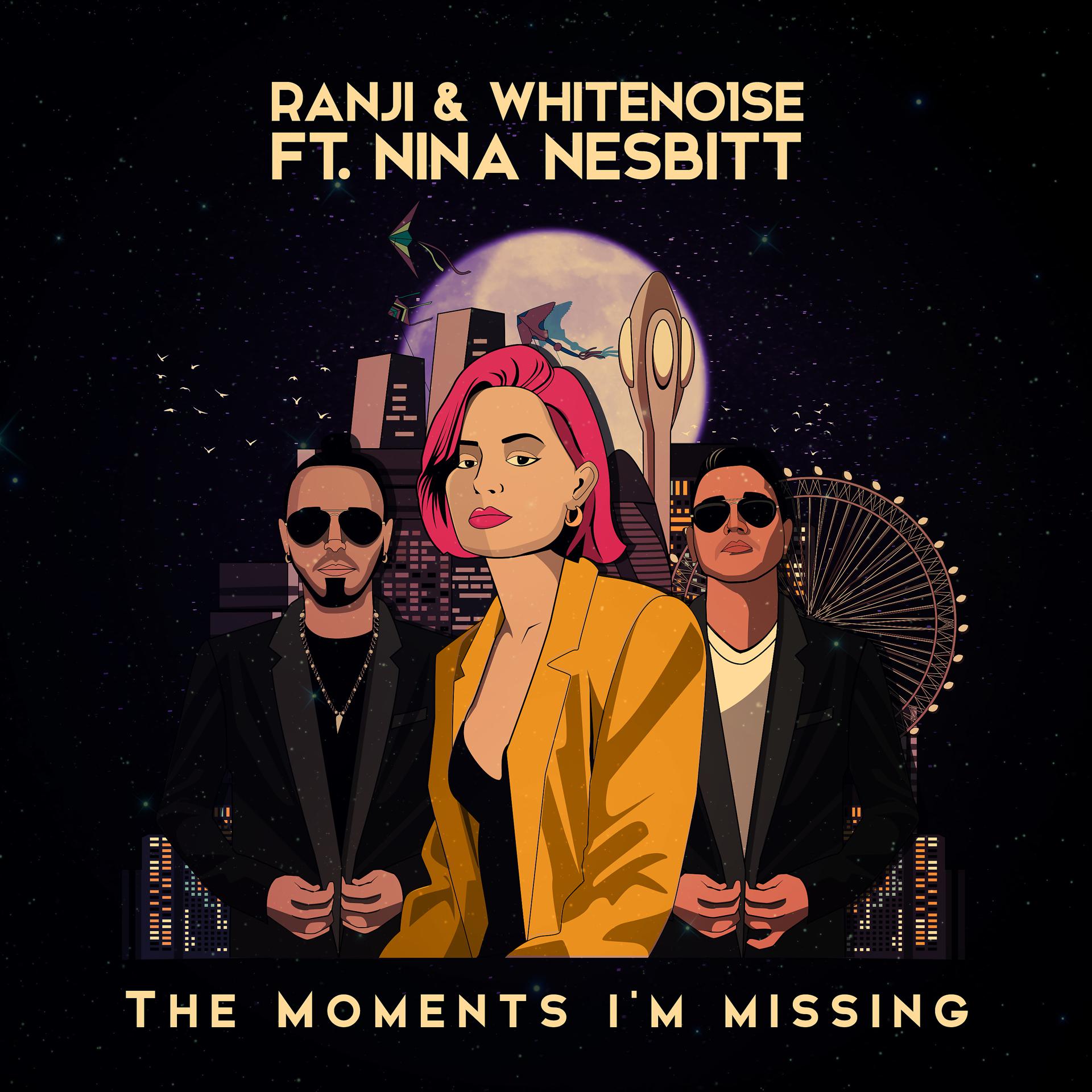 Постер альбома The Moments I'm Missing (RANJI vs WHITENO1SE)