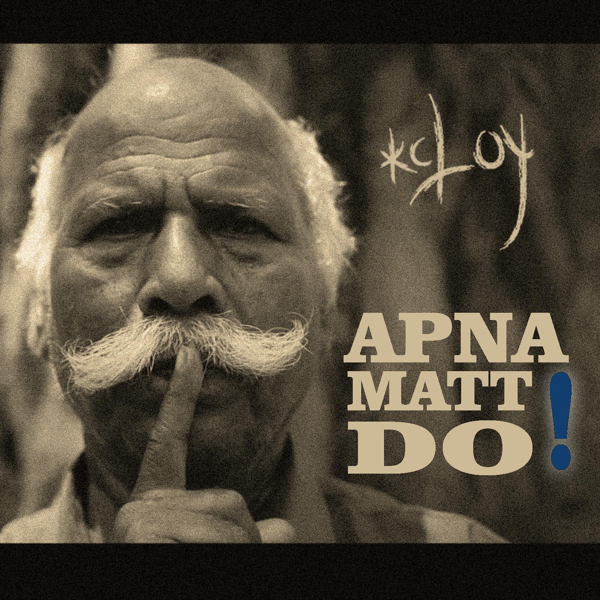 Постер альбома Apna Matt Do - Single