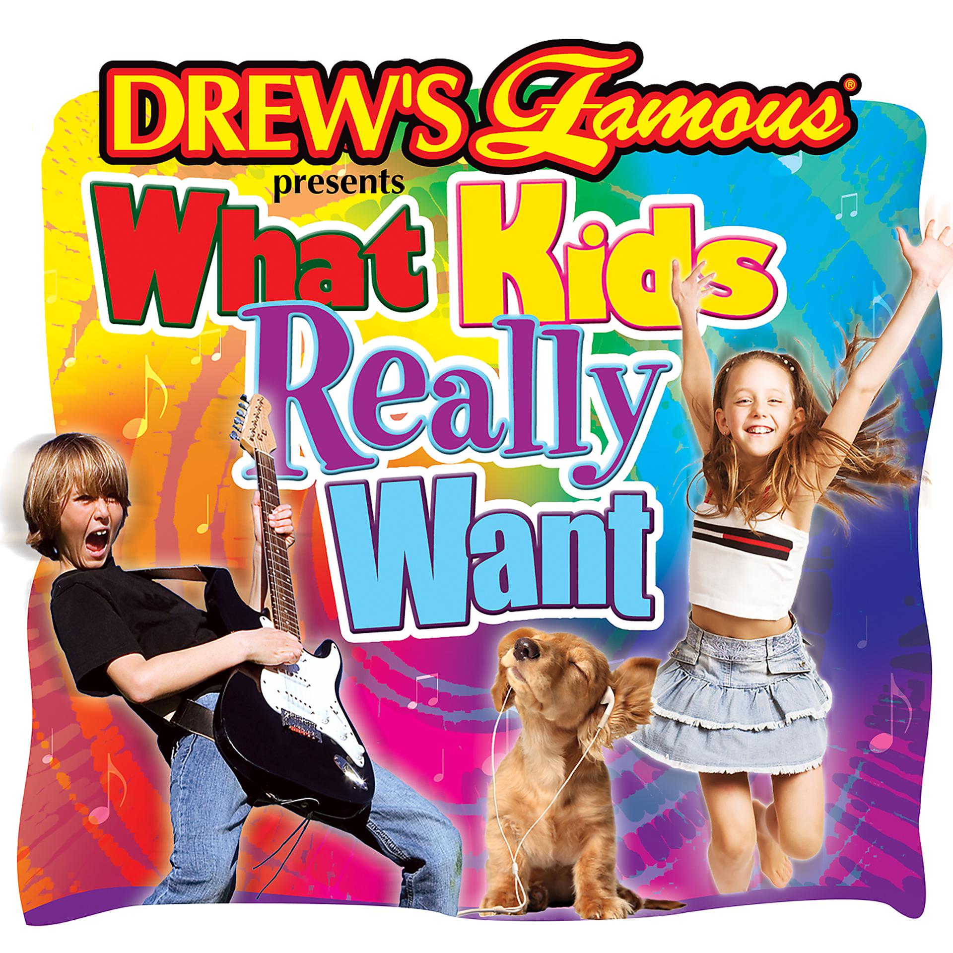 Постер альбома Drew's Famous Presents What Kids Really Want