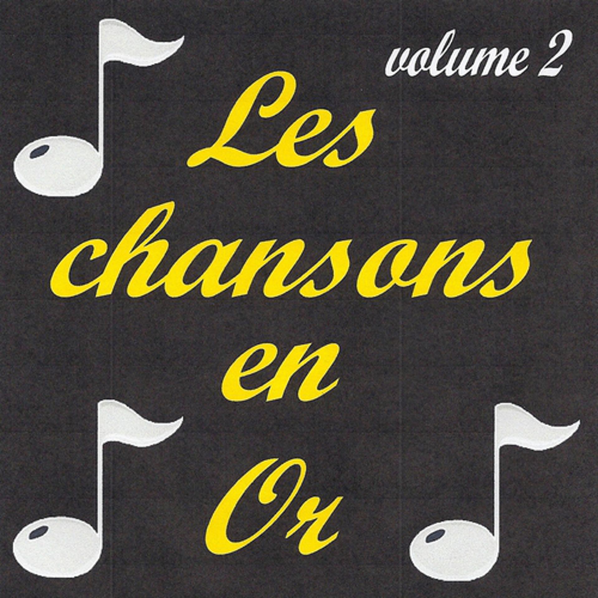 Постер альбома Les chansons en or, vol. 2