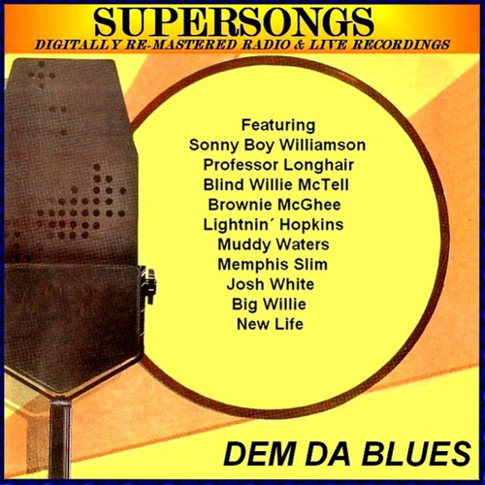 Постер альбома Dem Da Blues
