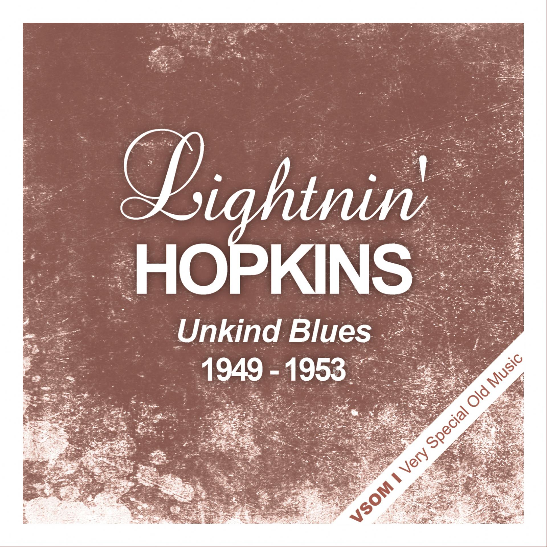 Постер альбома Unkind Blues - 1949 - 1953