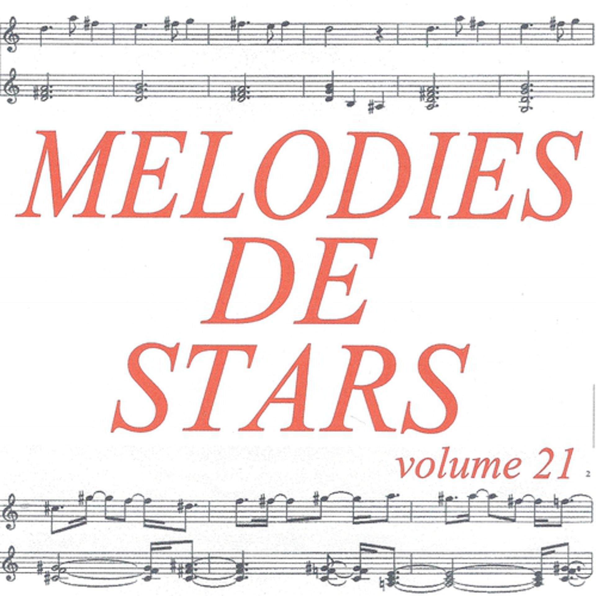 Постер альбома Mélodies de stars volume 21