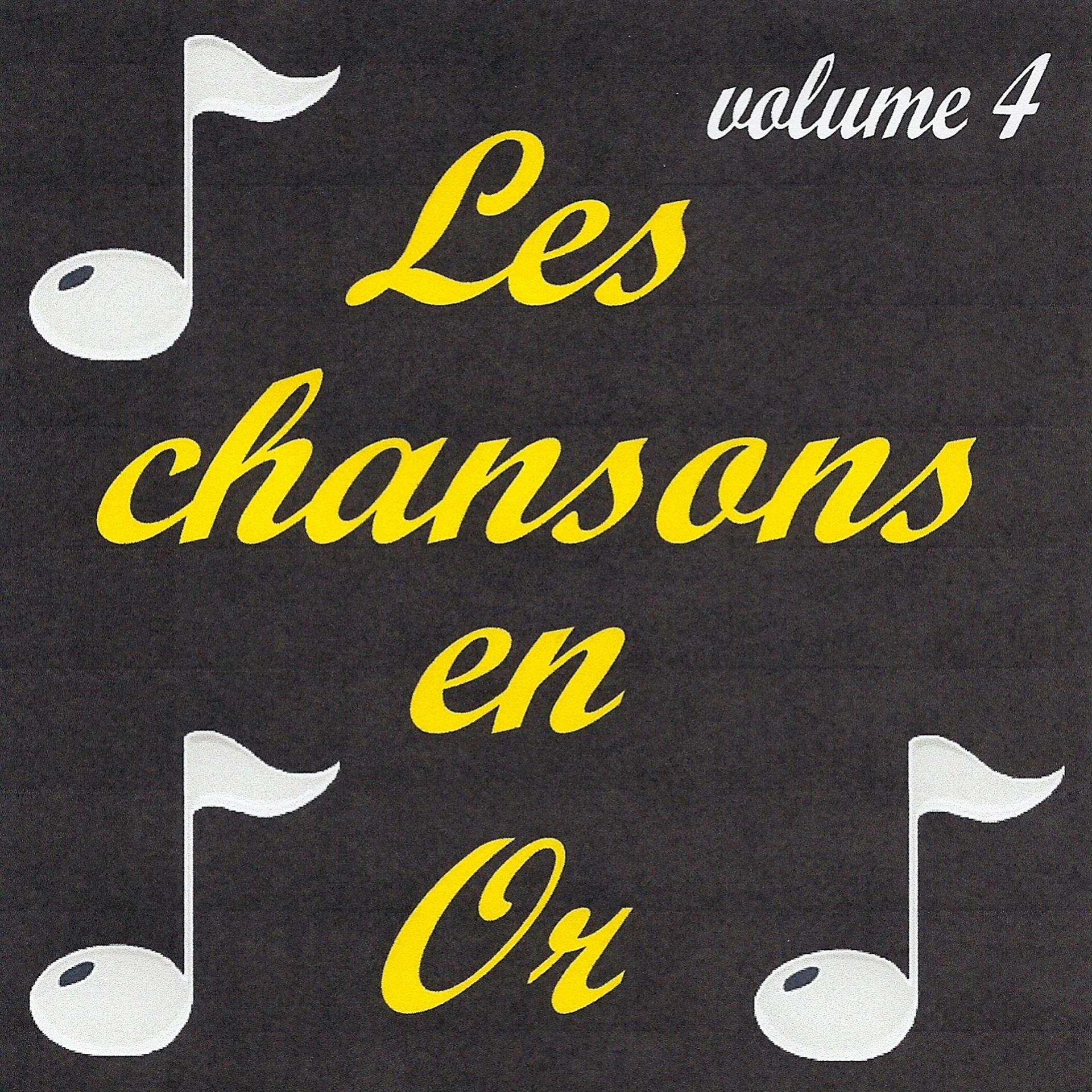 Постер альбома Les chansons en or, vol. 4