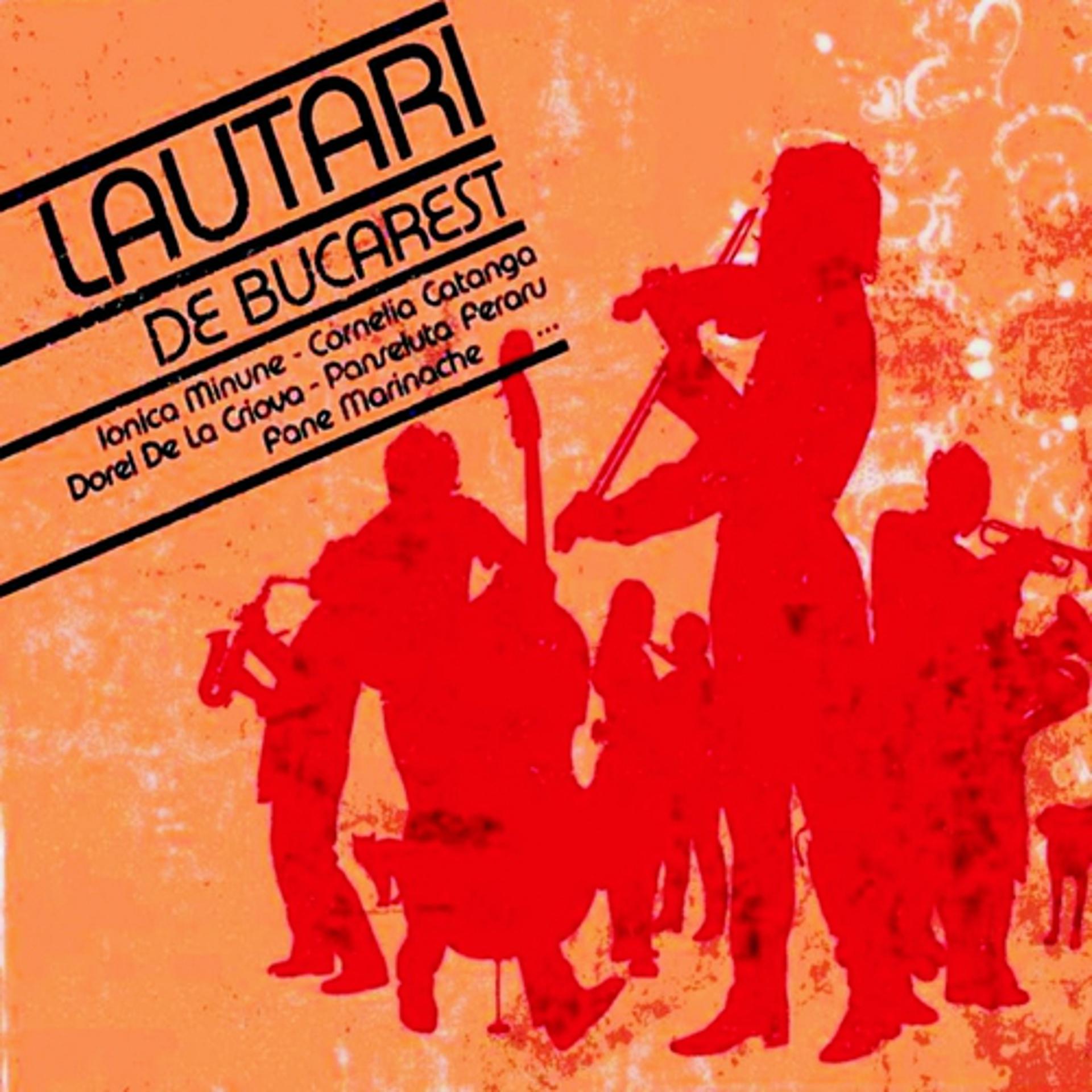 Постер альбома Lautari De Bucarest