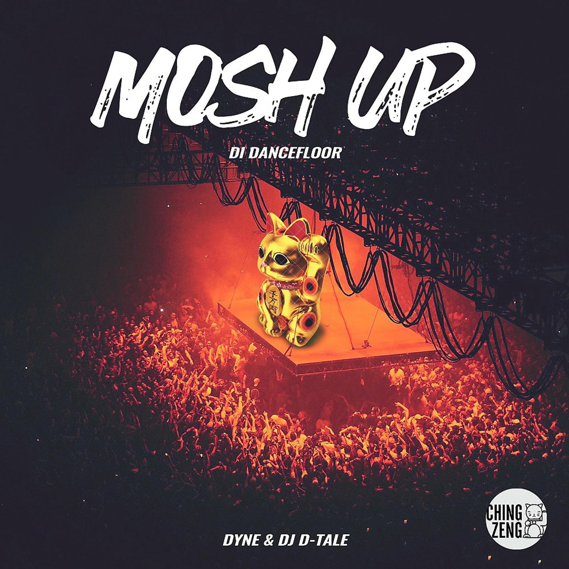 Постер альбома Mosh Up (Di Dancefloor)