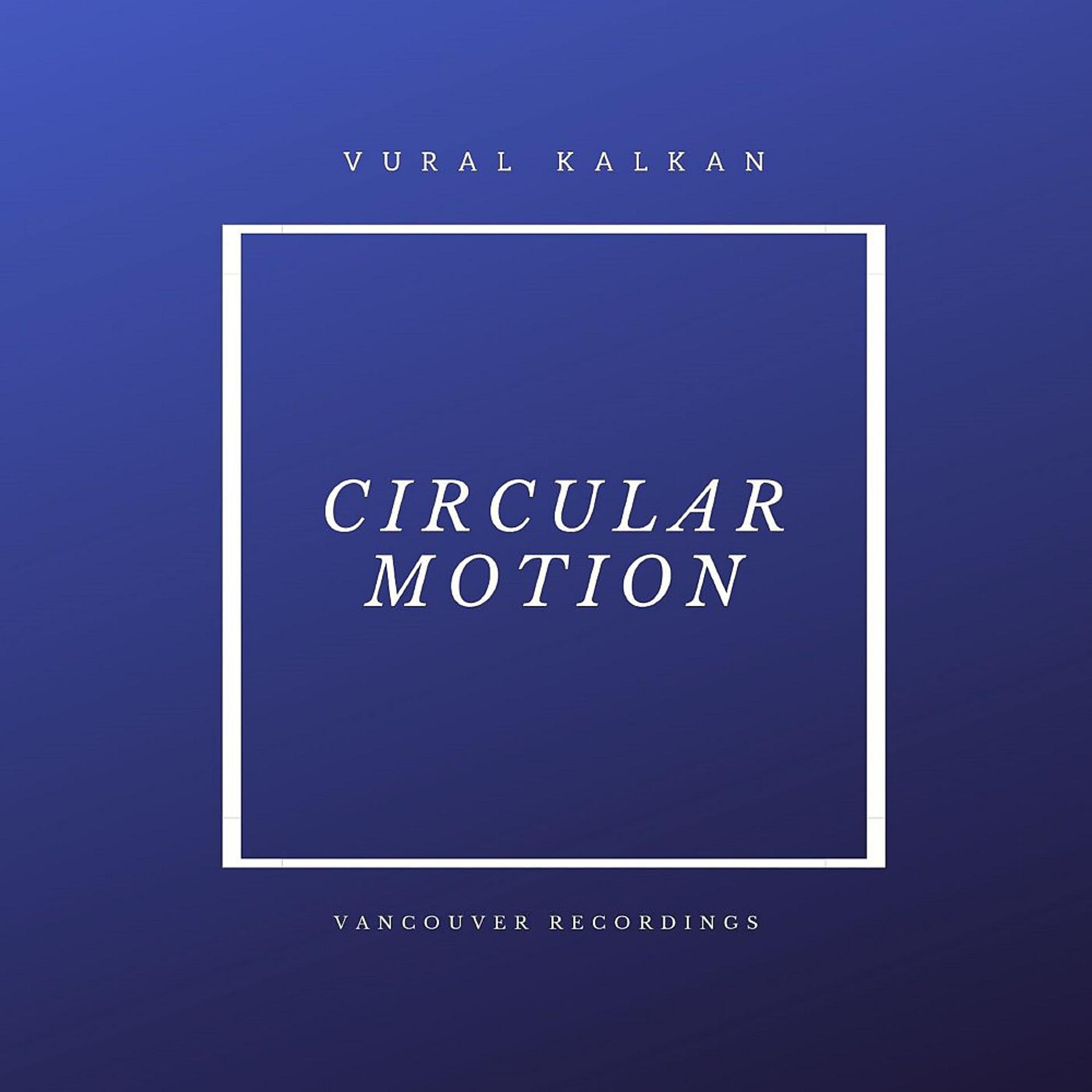 Постер альбома Circular Motion (Extended Mix)