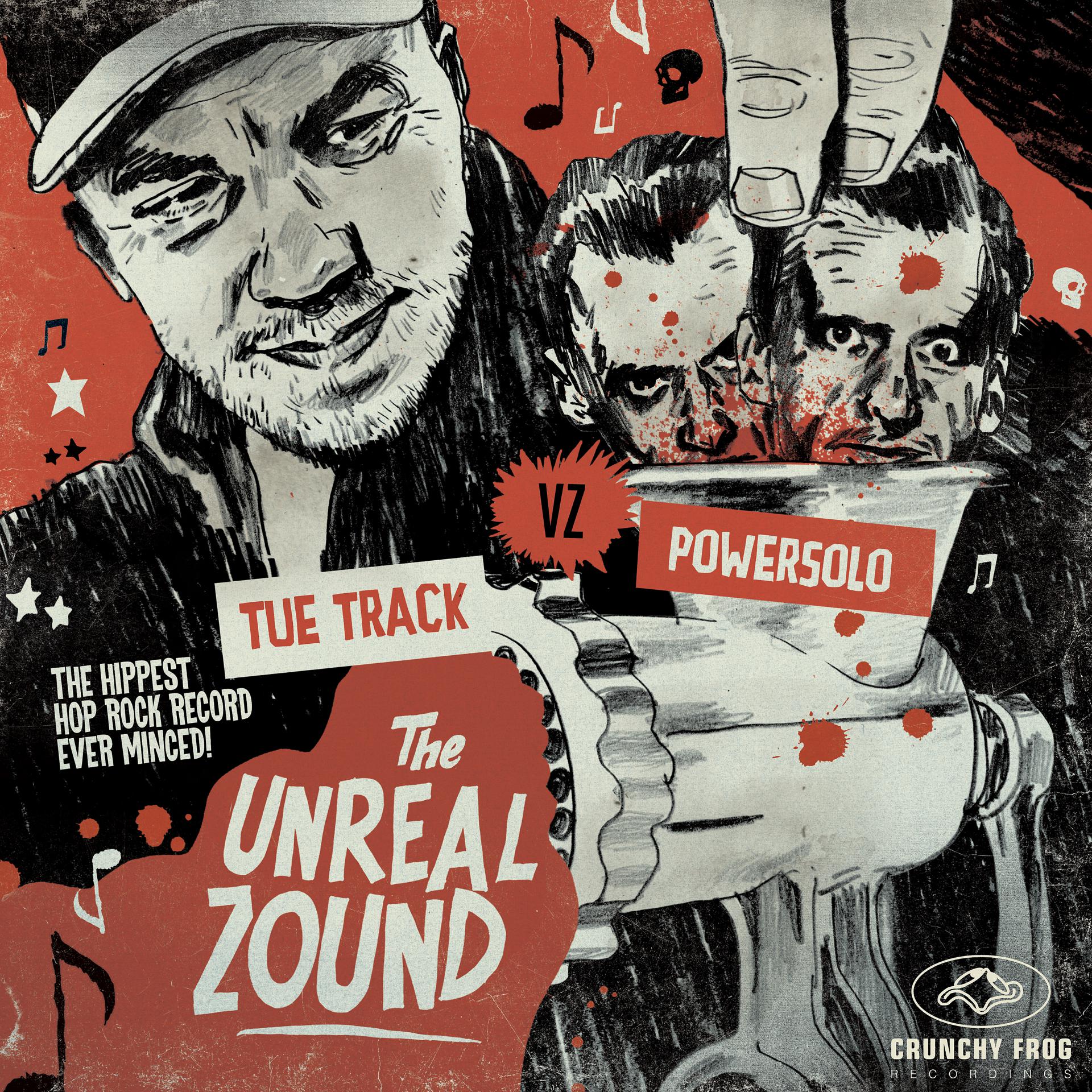 Постер альбома The Unreal Zound (Tue Track vz. Powersolo)