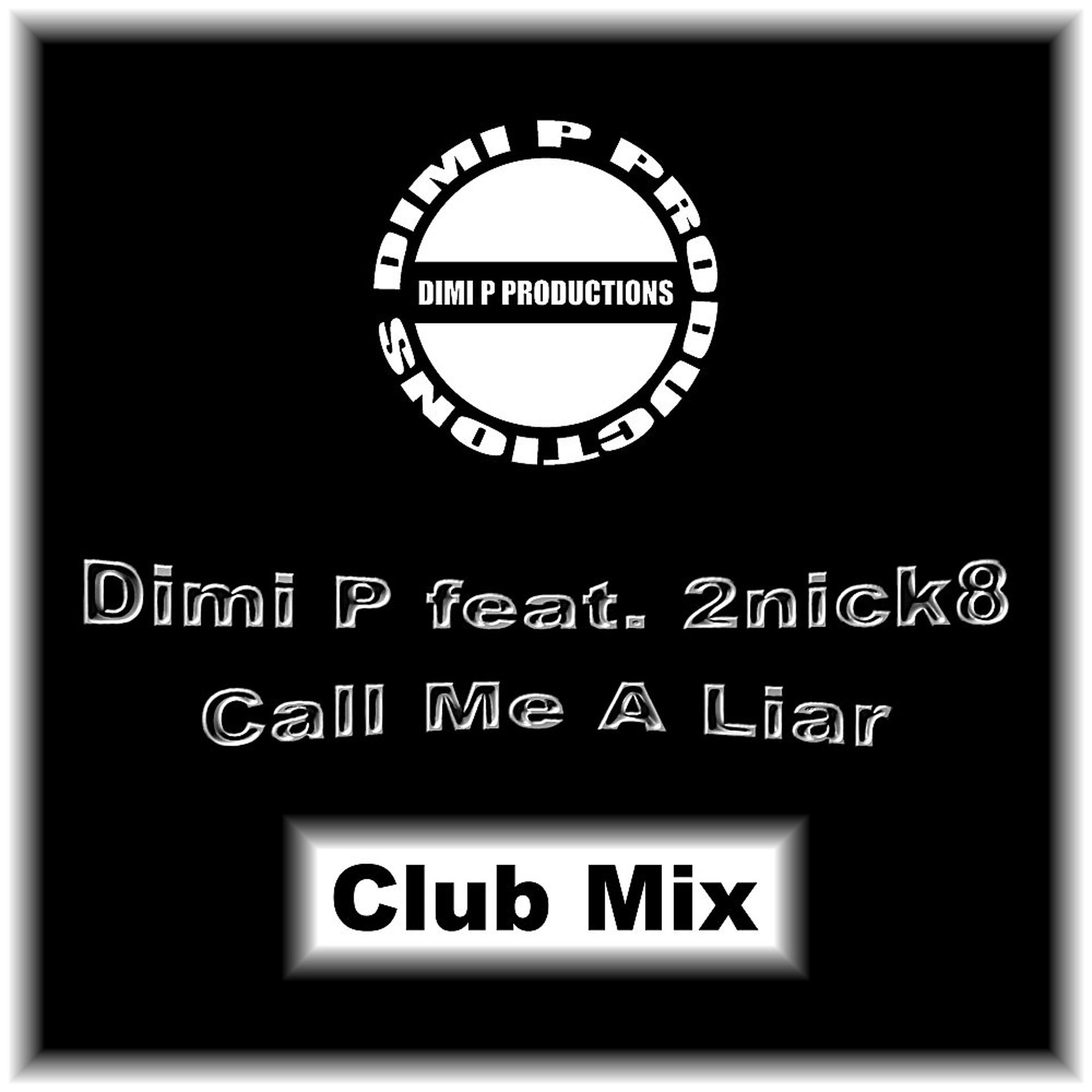Постер альбома Call Me a Liar (Club Mix)