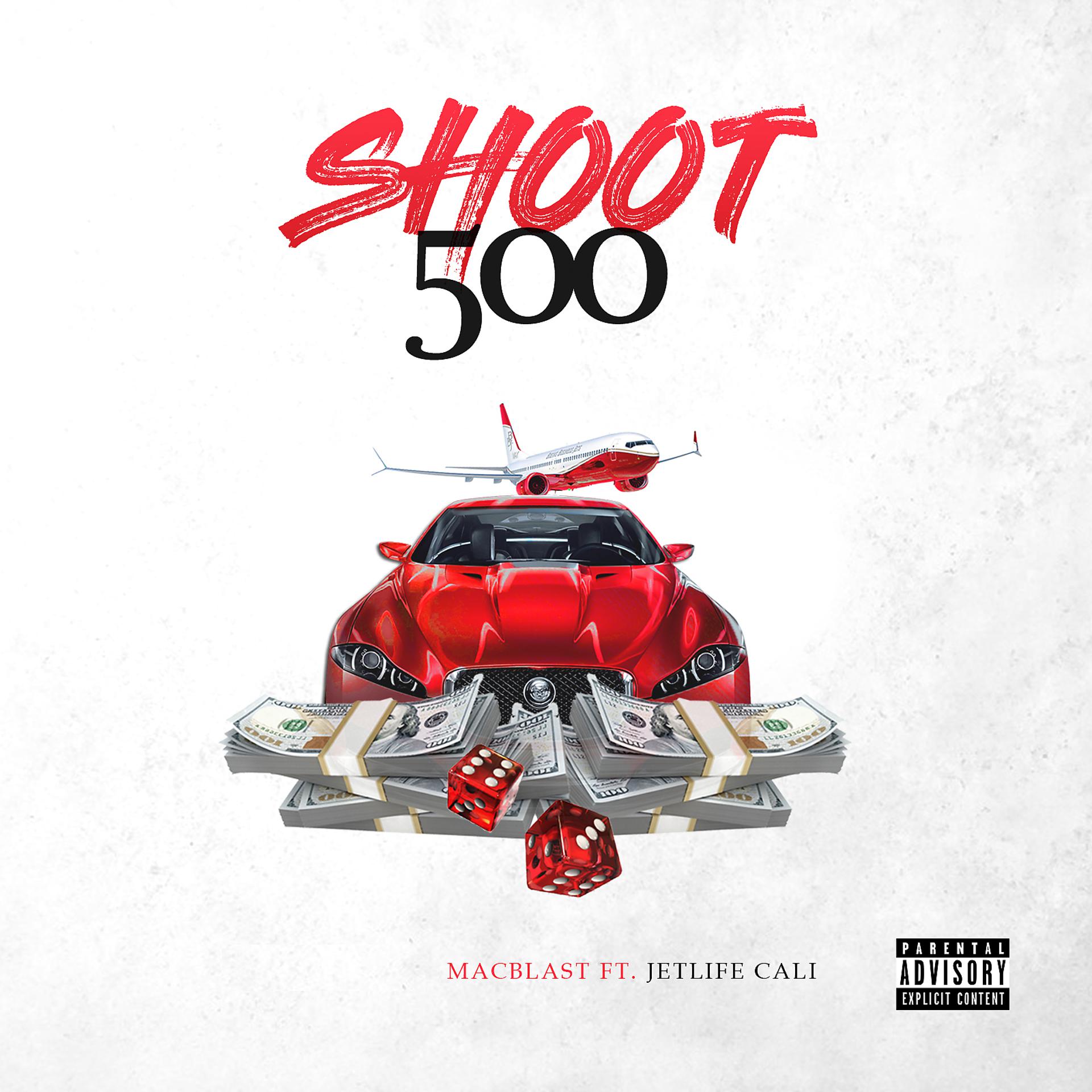 Постер альбома Shoot 500 (feat. JetLife Cali)