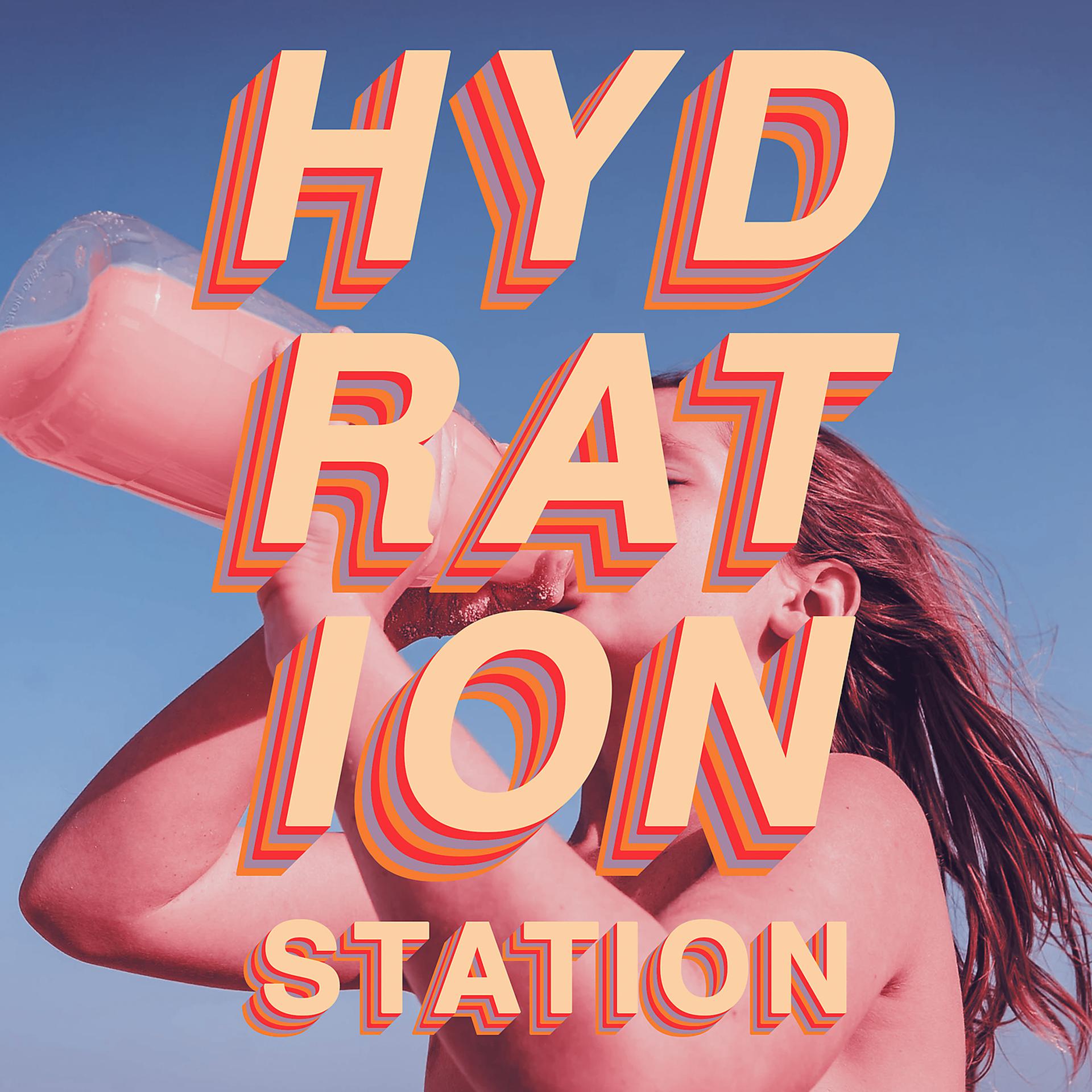 Постер альбома Hydration Station
