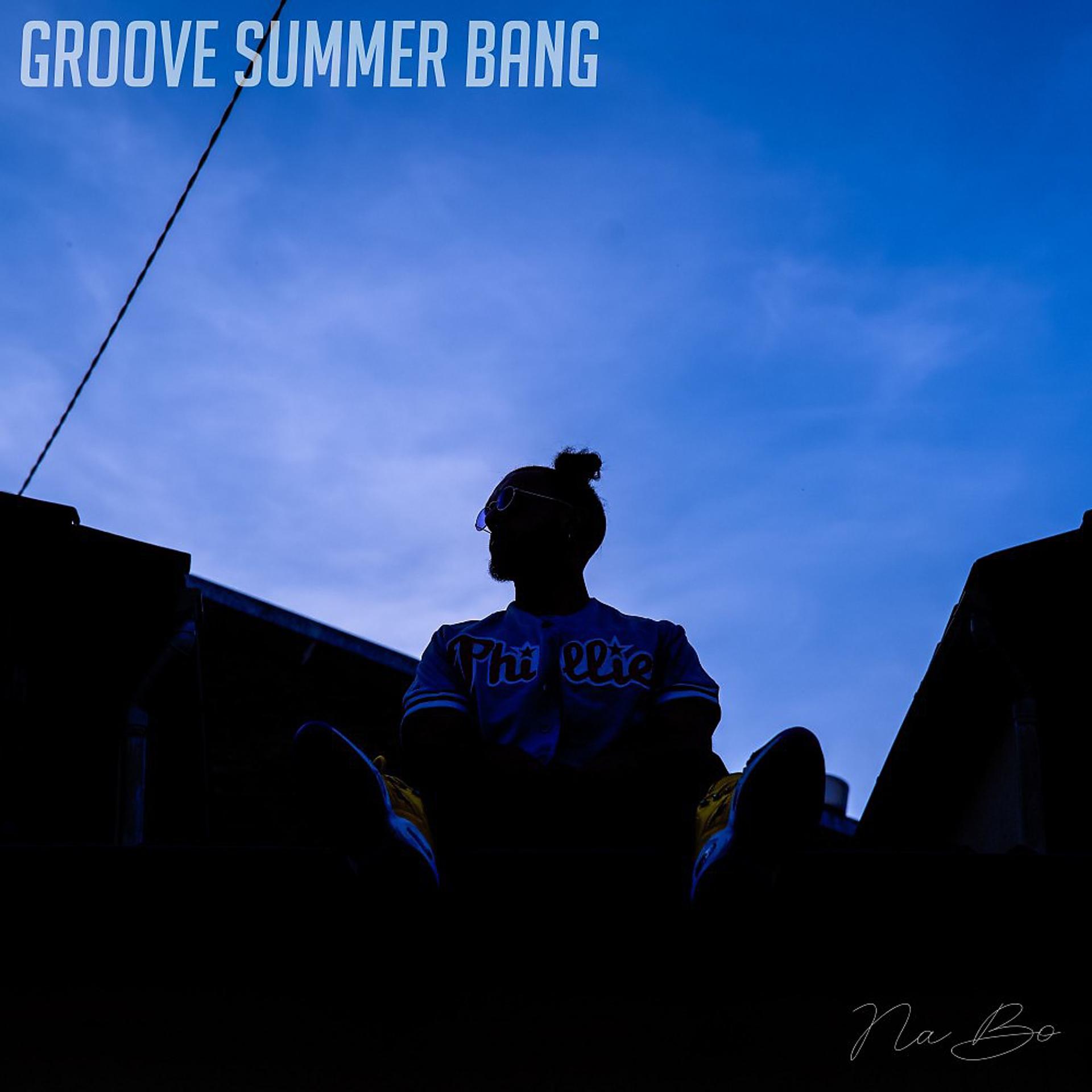 Постер альбома Groove Summer Bang