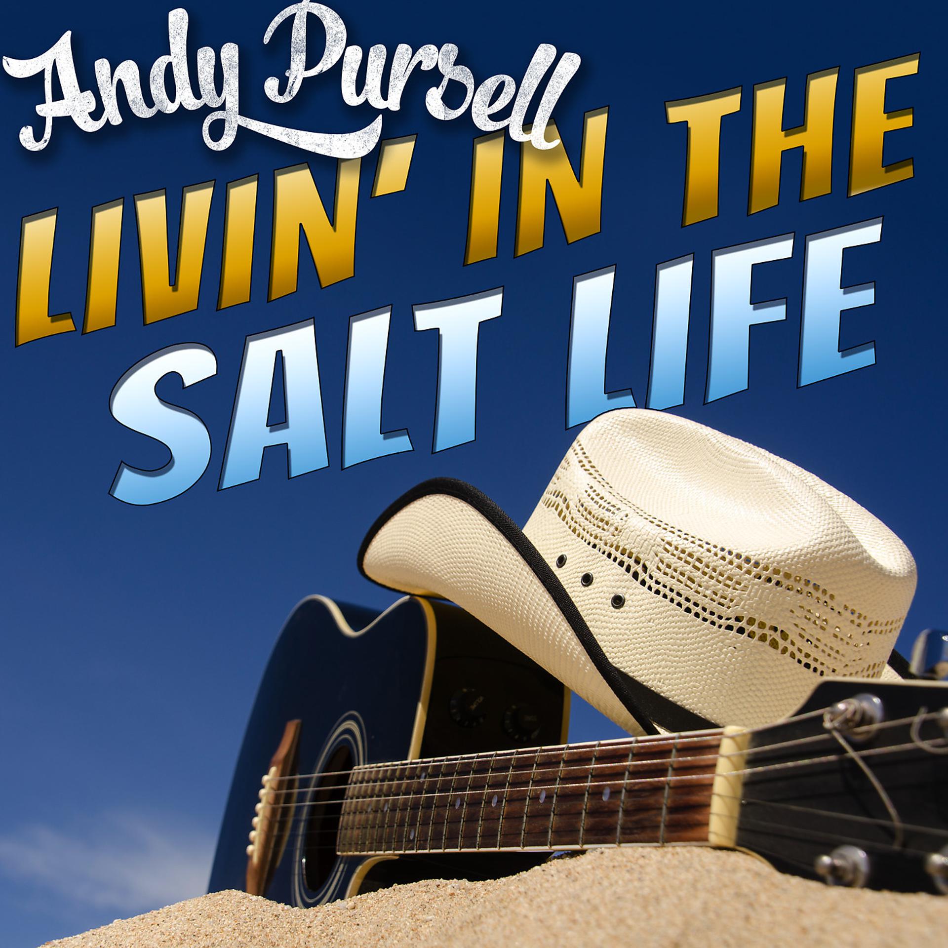 Постер альбома Livin' in the Salt Life