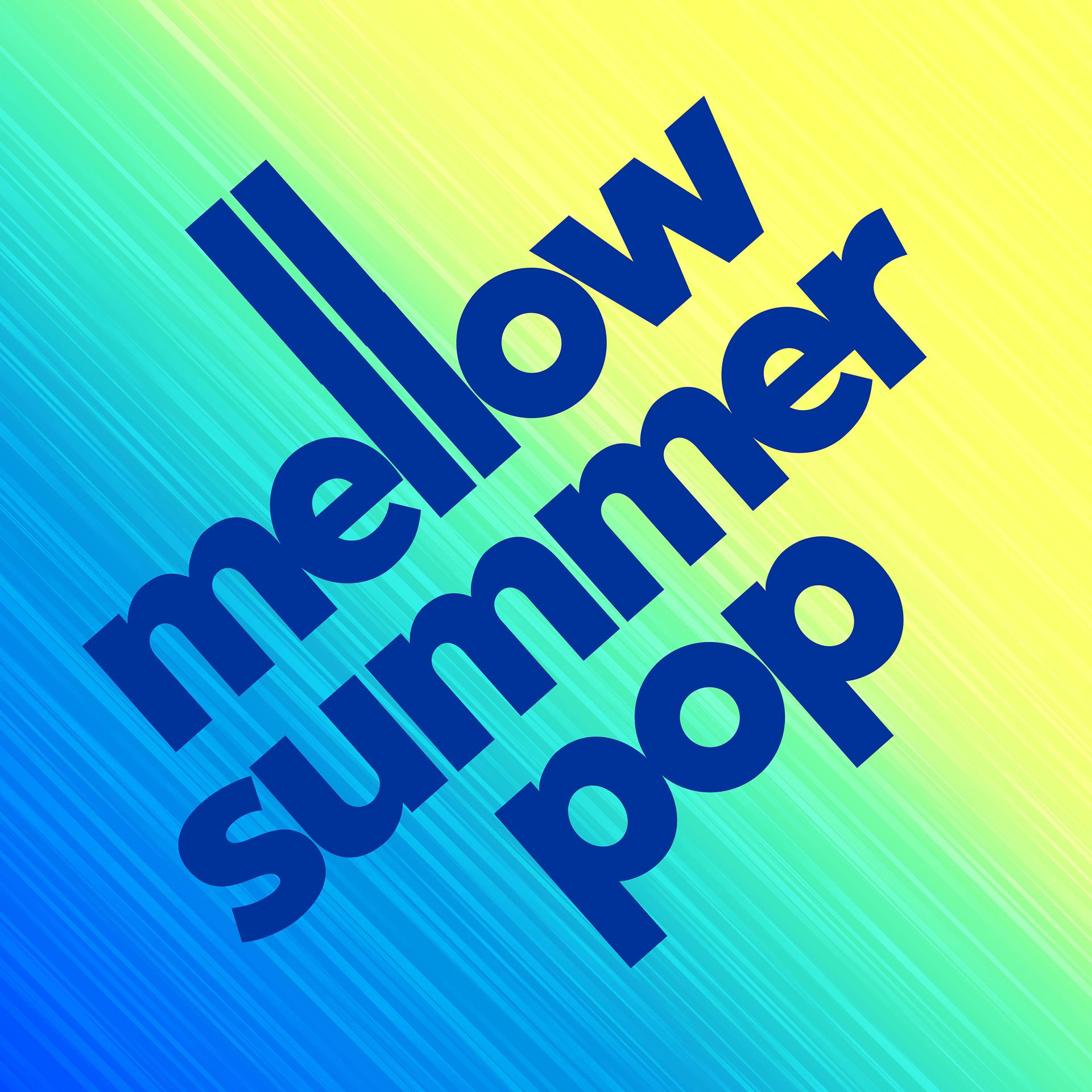 Постер альбома Mellow Summer Pop