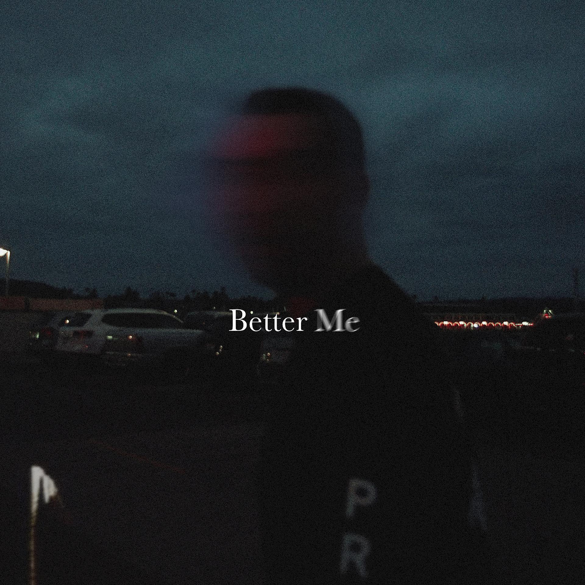 Постер альбома Better Me