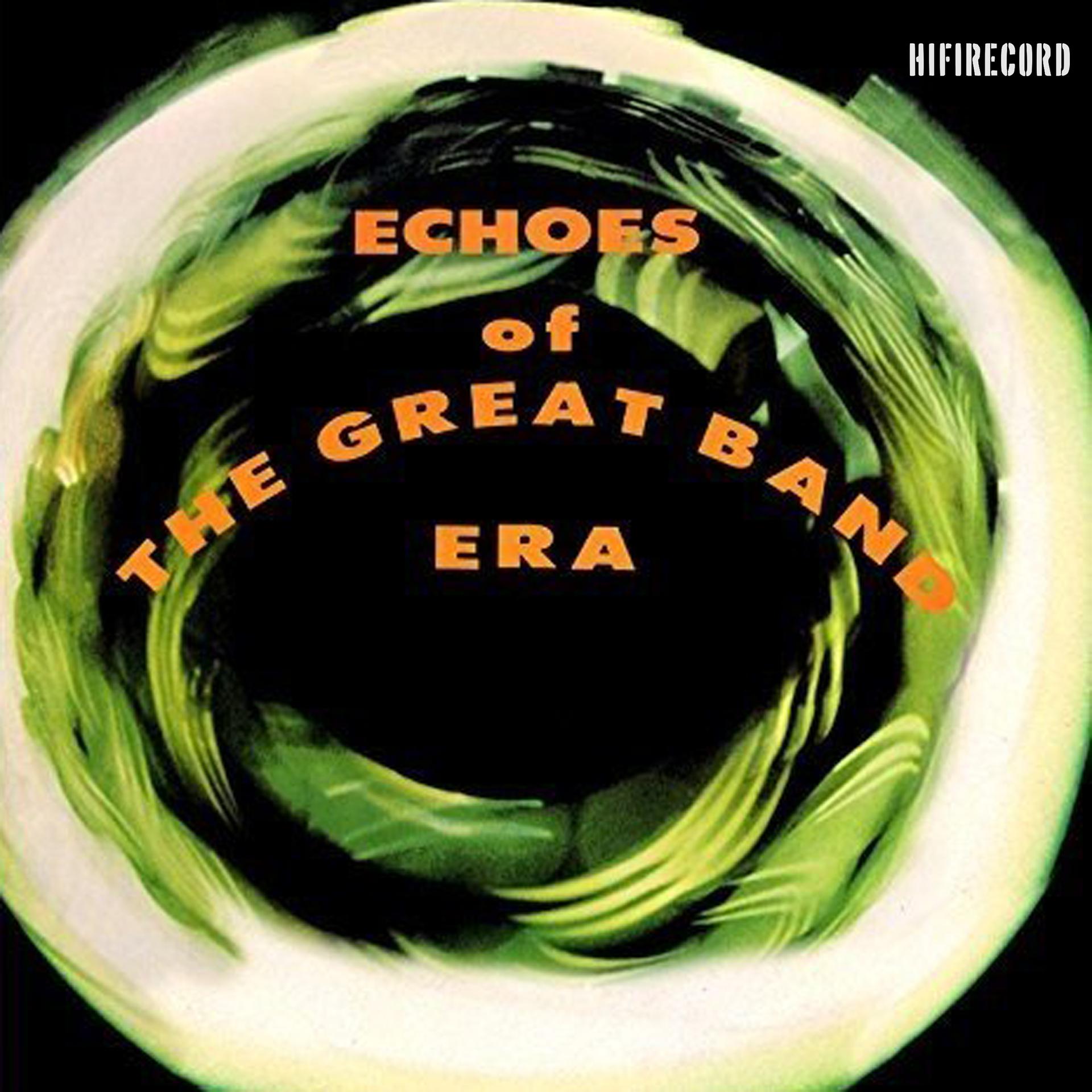 Постер альбома Echoes of the Great Band Era (Johnny Kitchen Presents the Tempo Orchestra)