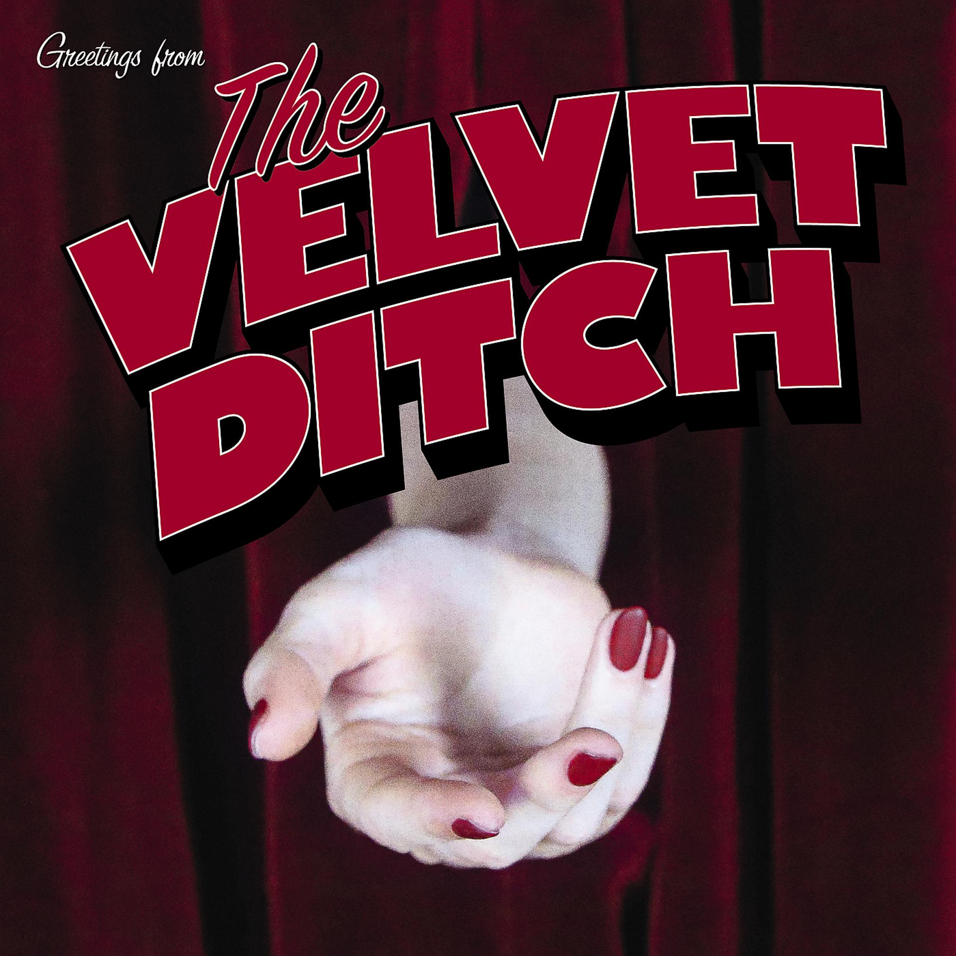 Постер альбома The Velvet Ditch - EP