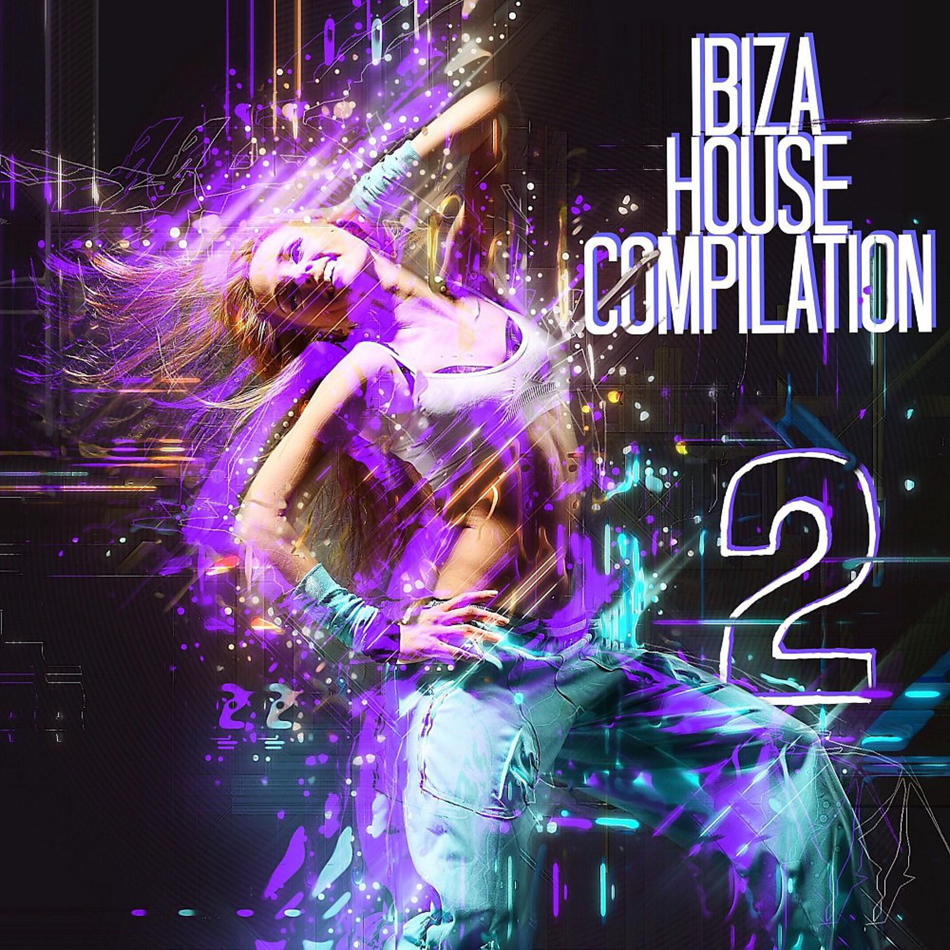Постер альбома Ibiza House Compilation 2