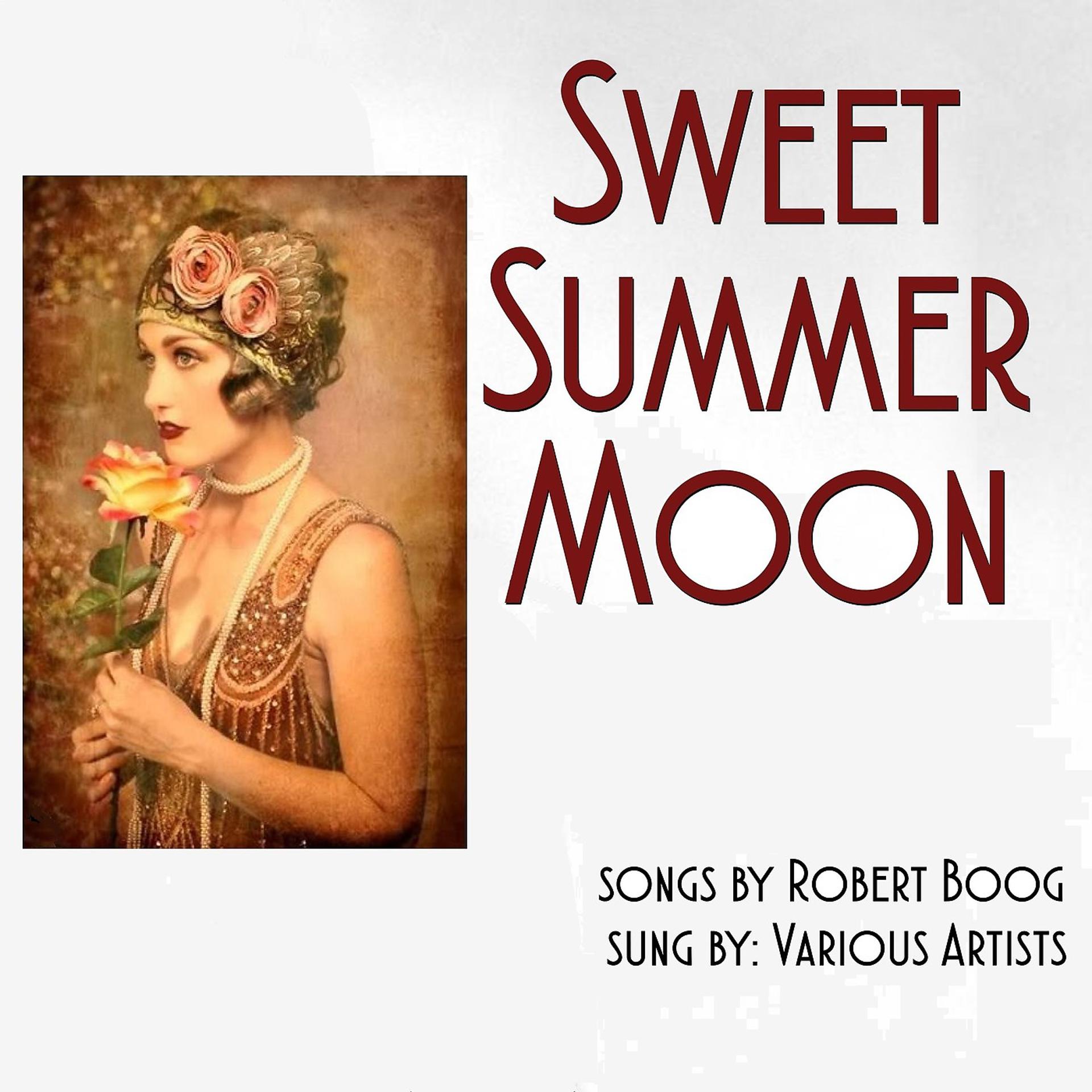 Постер альбома Sweet Summer Moon
