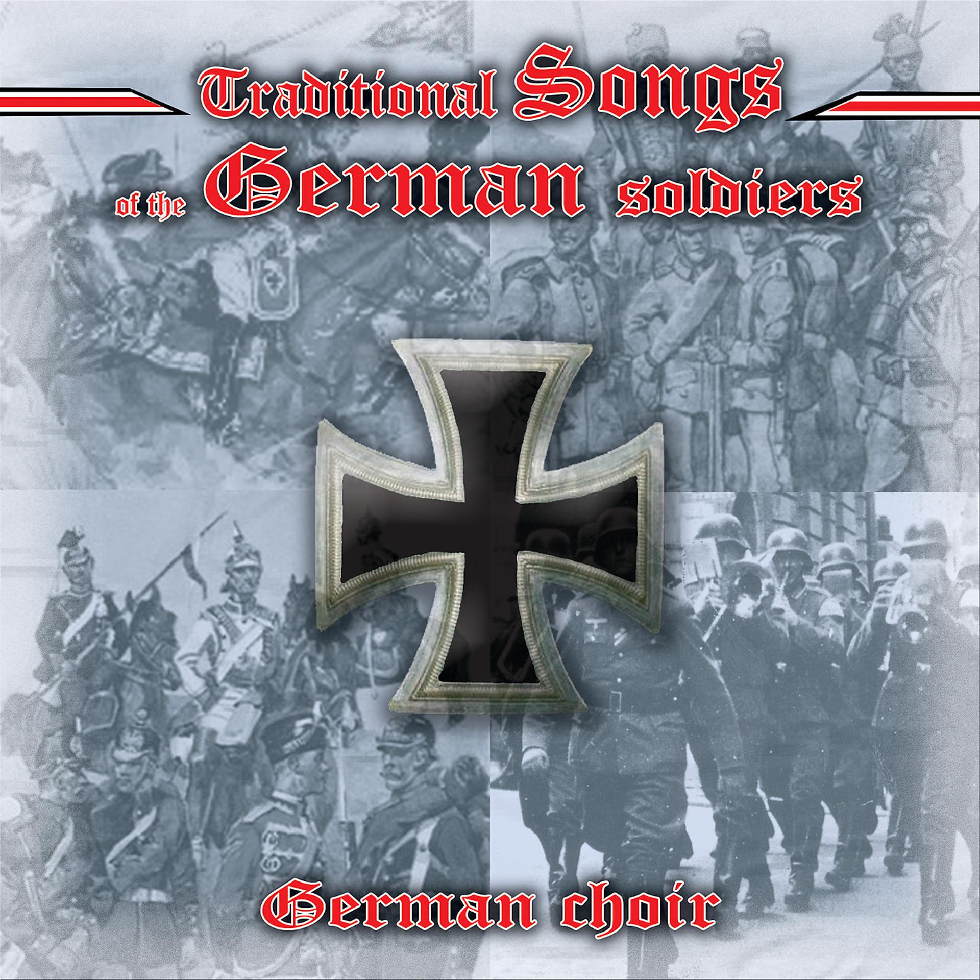 Постер альбома Traditional Songs of the German Soldiers