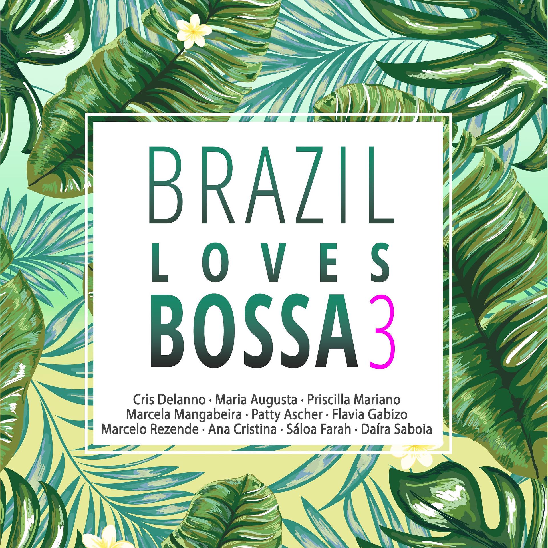 Постер альбома Brazil Loves Bossa, Vol. 3