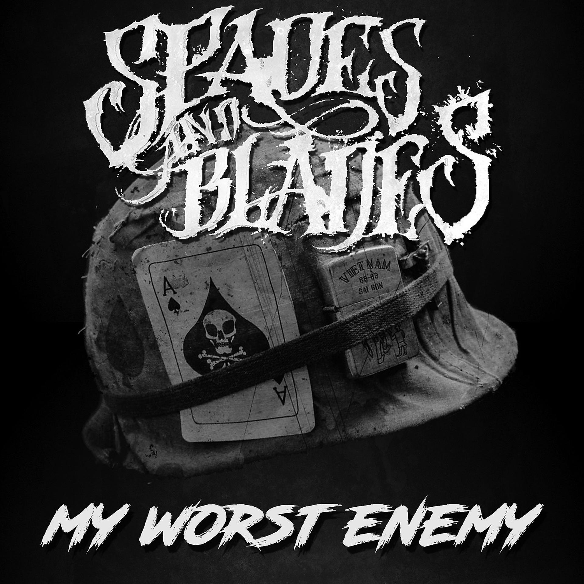 Постер к треку Spades and Blades, Brandan Schieppati - My Worst Enemy
