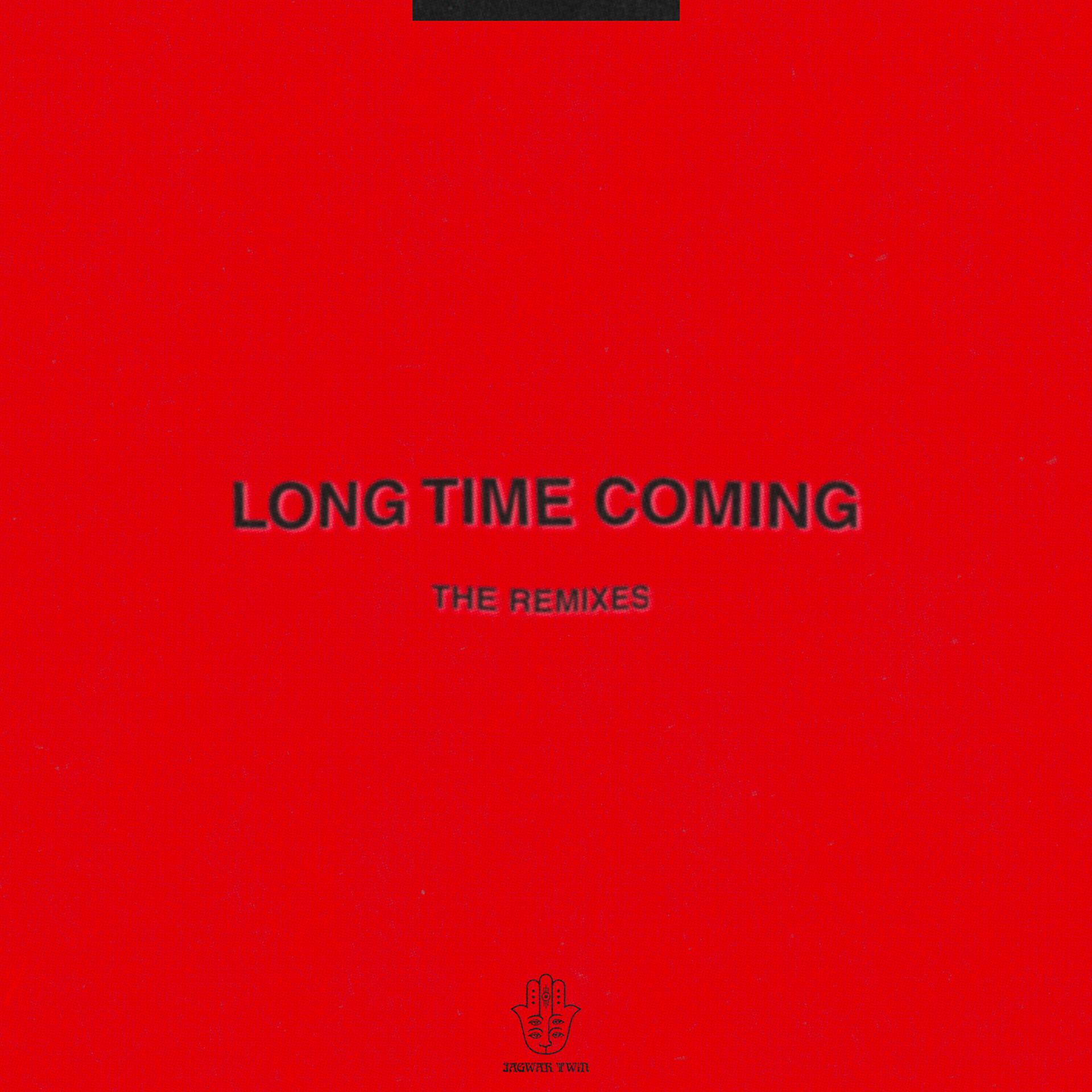 Постер альбома Long Time Coming (The Remixes)