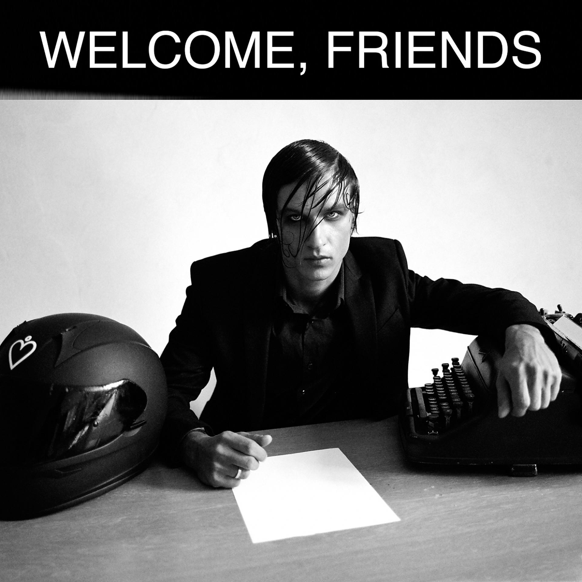 Постер альбома Welcome, Friends