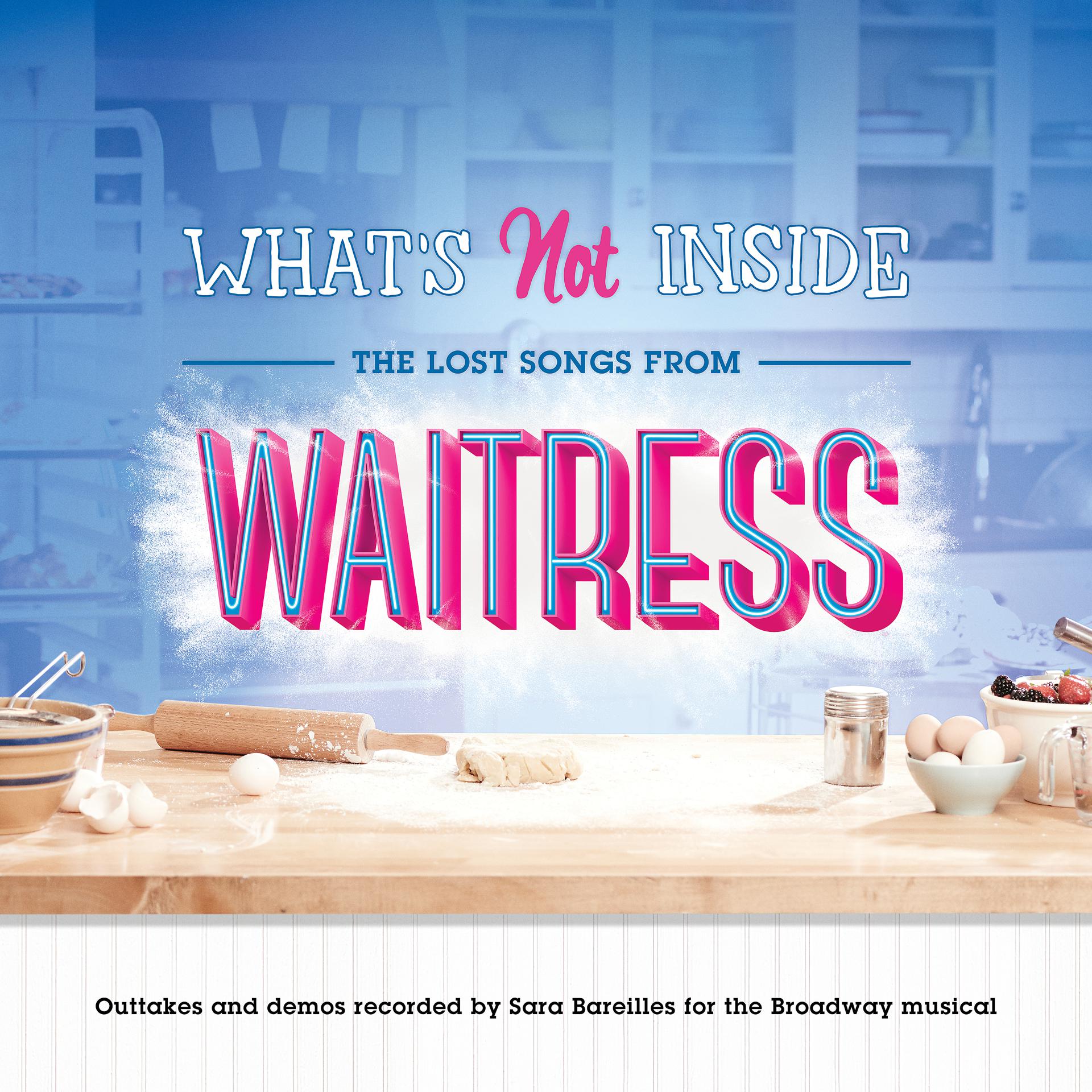Постер альбома What's Not Inside: The Lost Songs from Waitress (Outtakes and Demos Recorded for the Broadway Musical)
