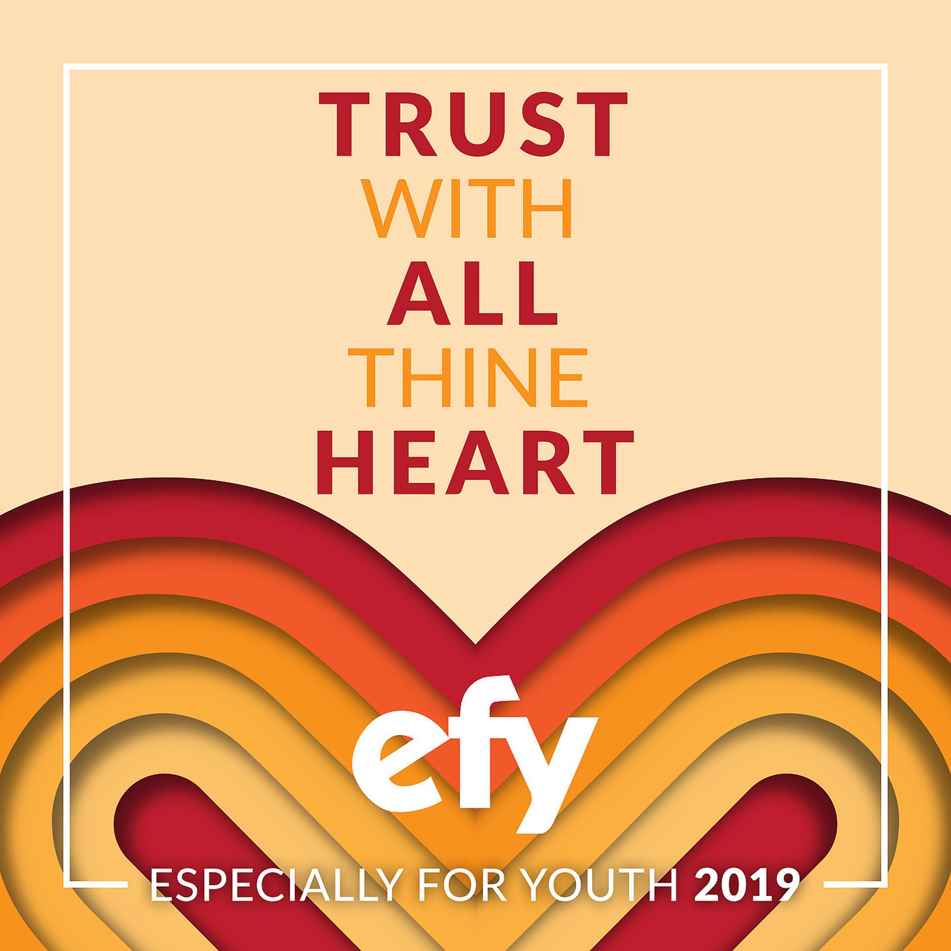 Постер альбома Trust With All Thine Heart - Especially for Youth 2019