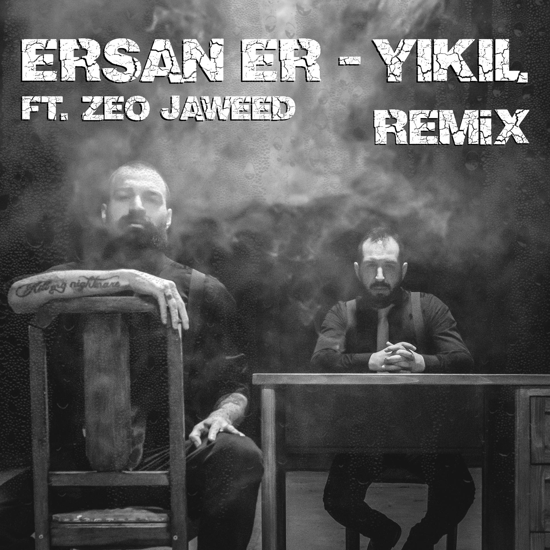 Постер альбома Yıkıl (Erkan Kılıç Remix)