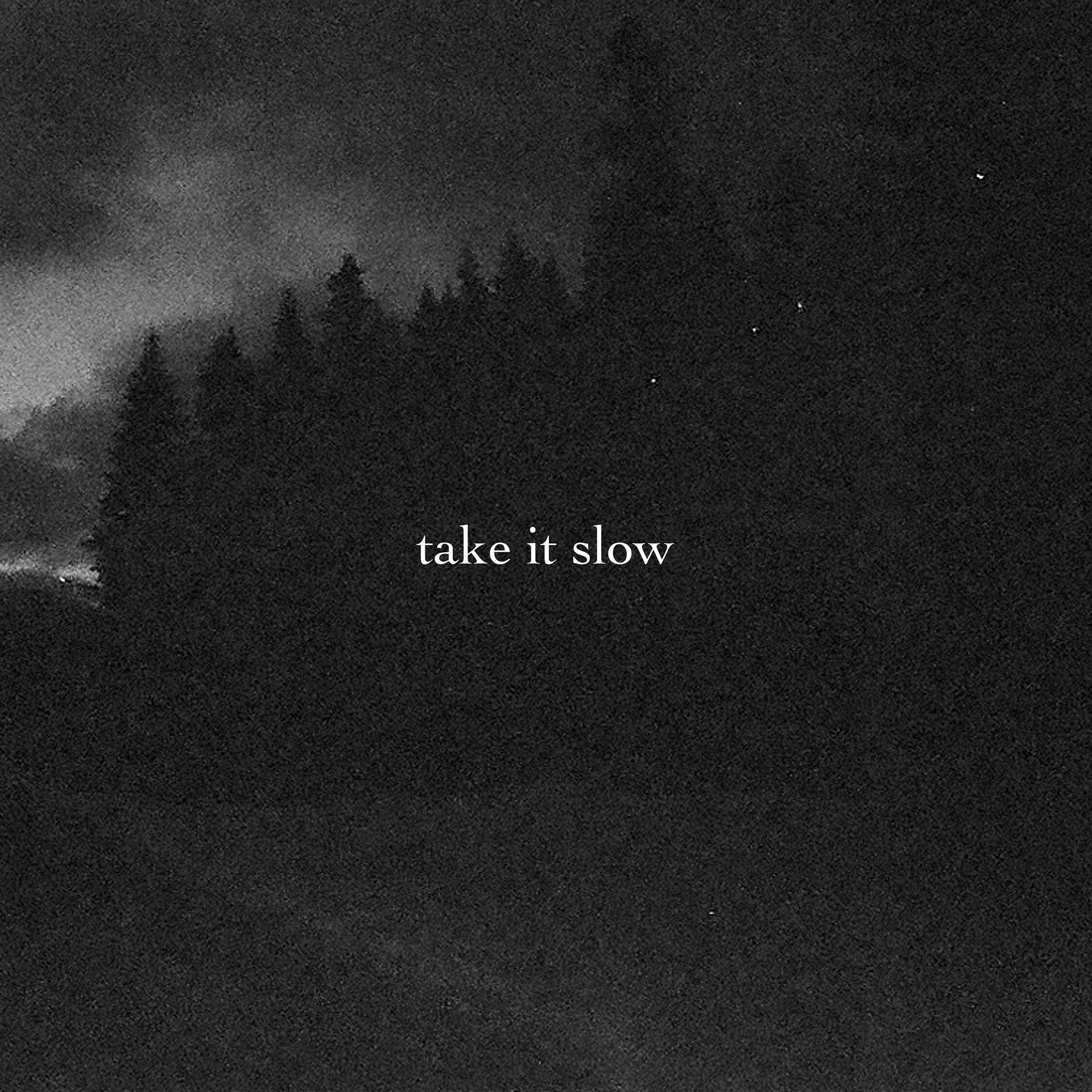 Постер альбома Take It Slow