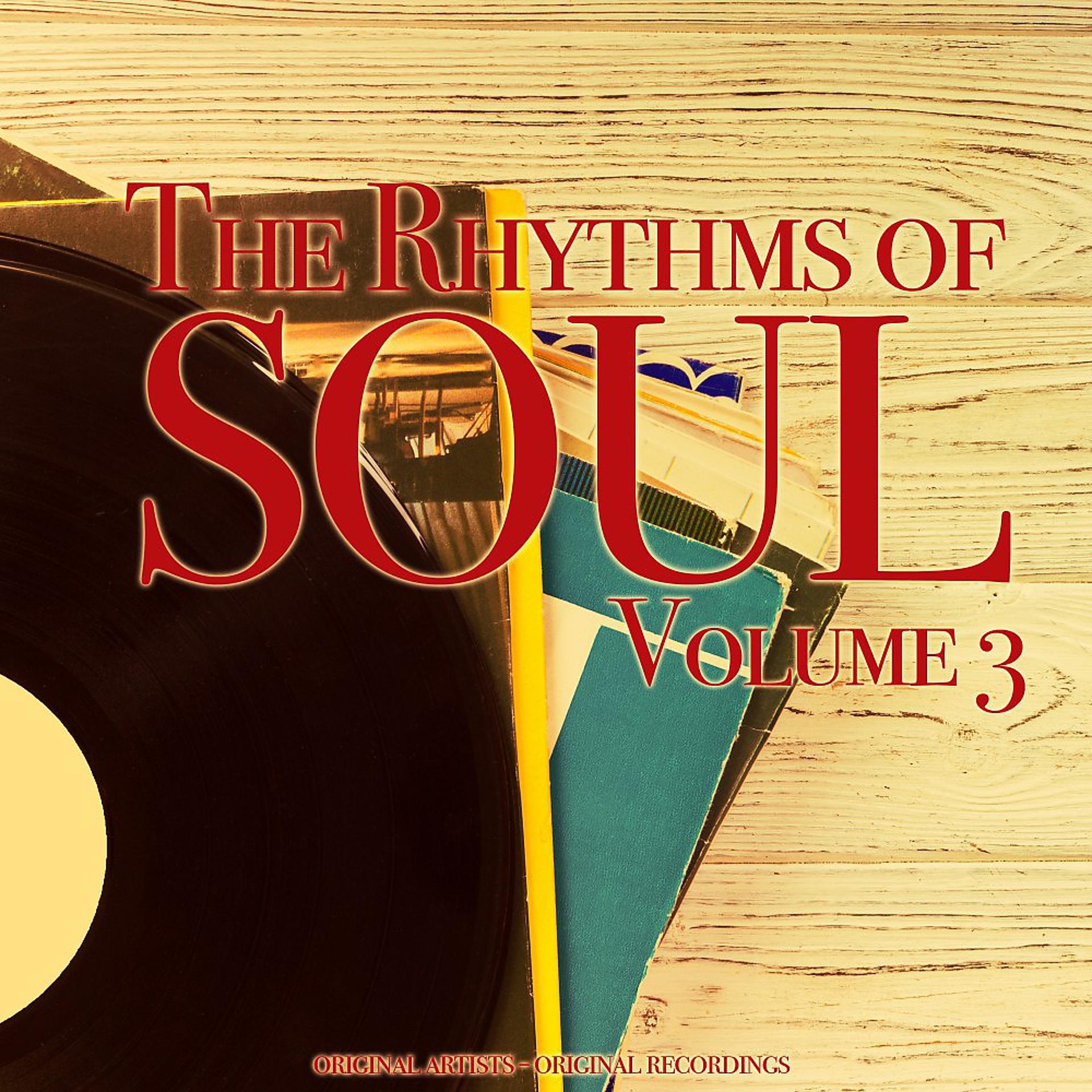 Постер альбома The Rhythms of Soul, Vol. 3 (Original Artists, Original Recordings)