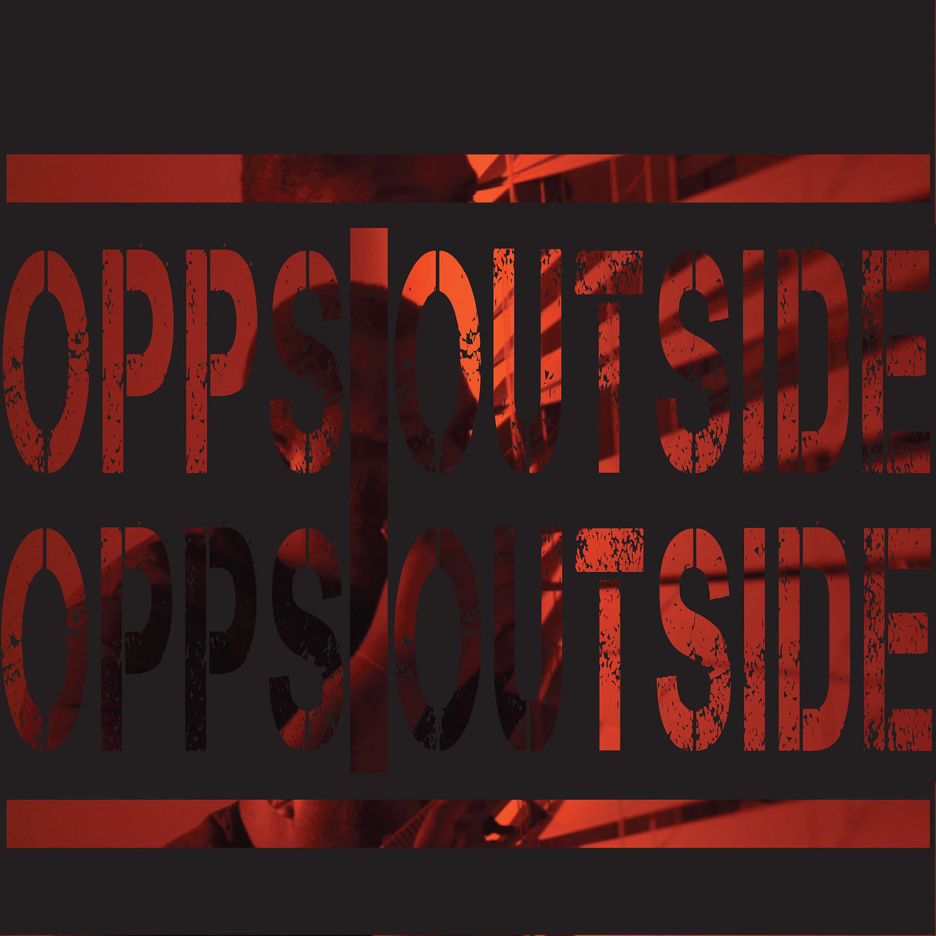 Постер альбома Opps Outside