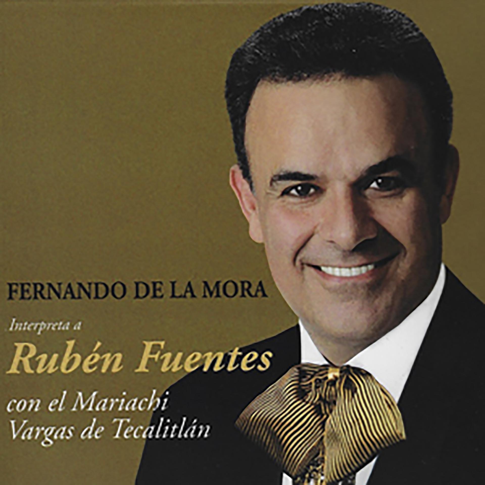Постер альбома Fernando de la Mora Interpreta a Rubén Fuentes